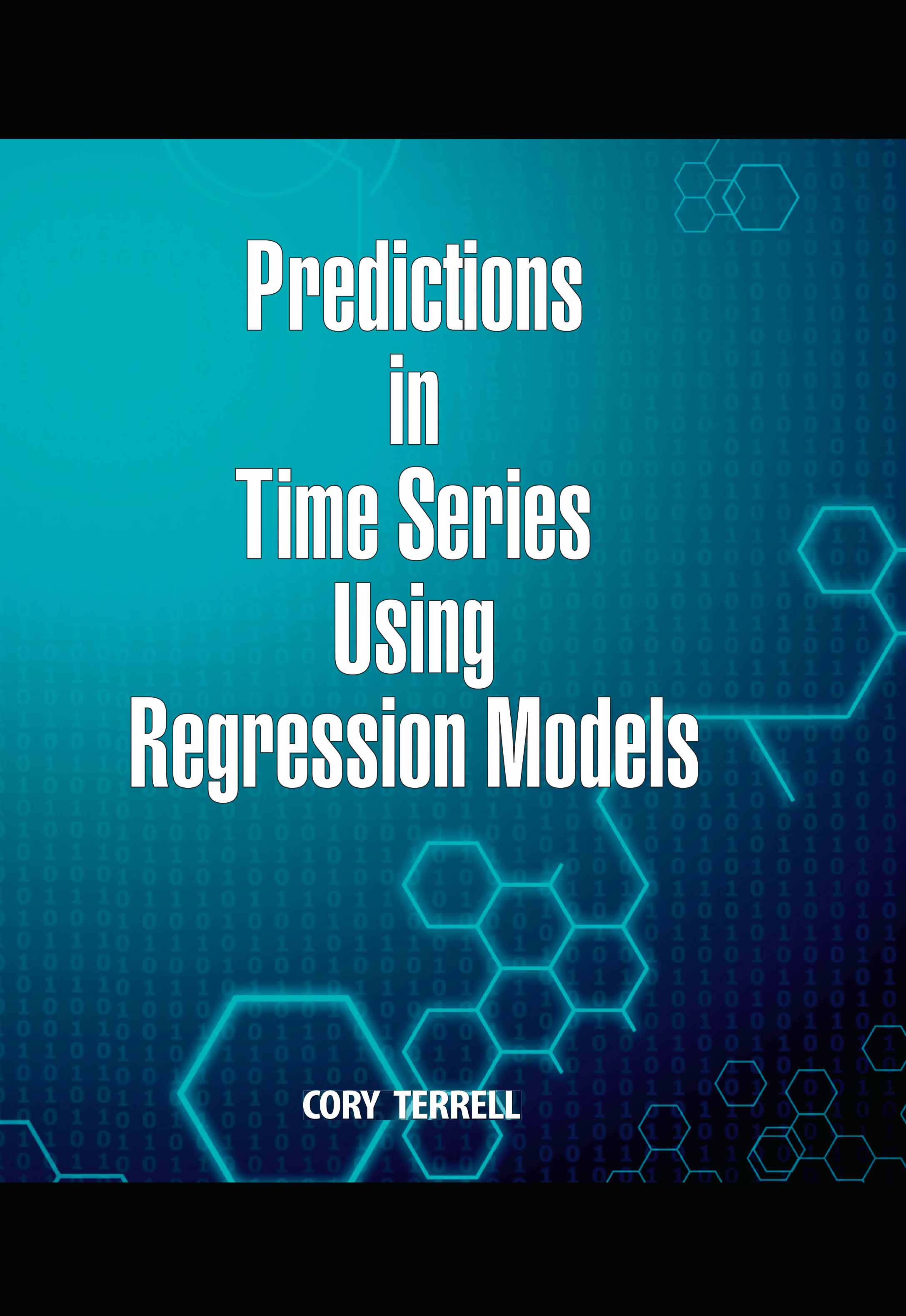 Predictions in Time Series Using Regression Models