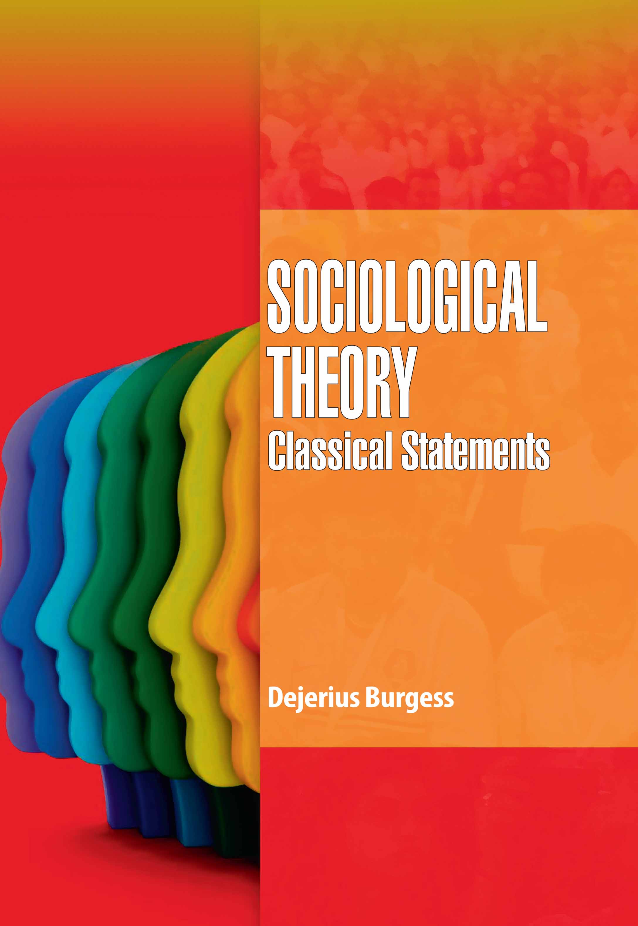 Sociological Theory Classical Statements