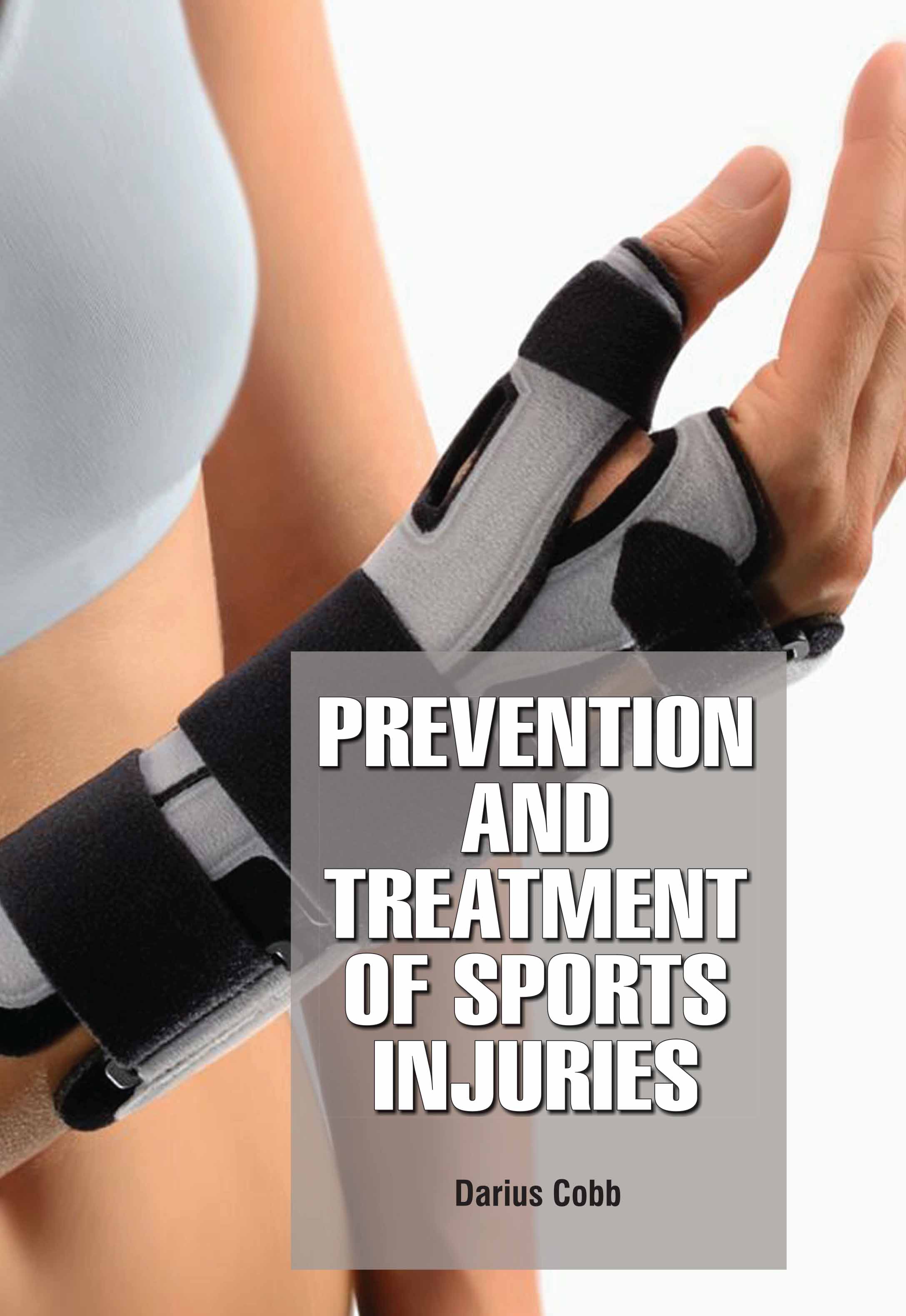 Prevention and Treatment of Sports Injuries