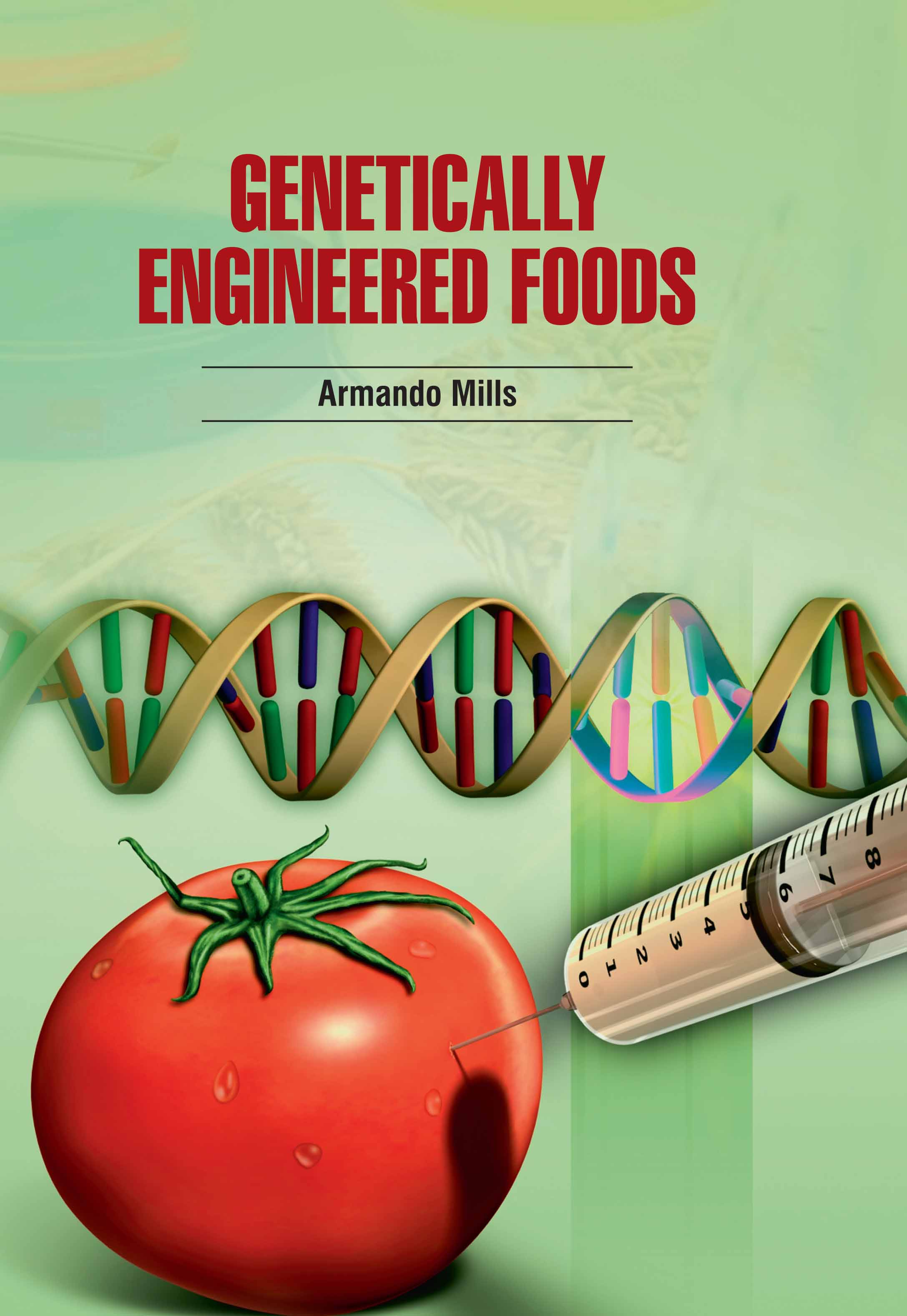 Genetically Engineered Foods