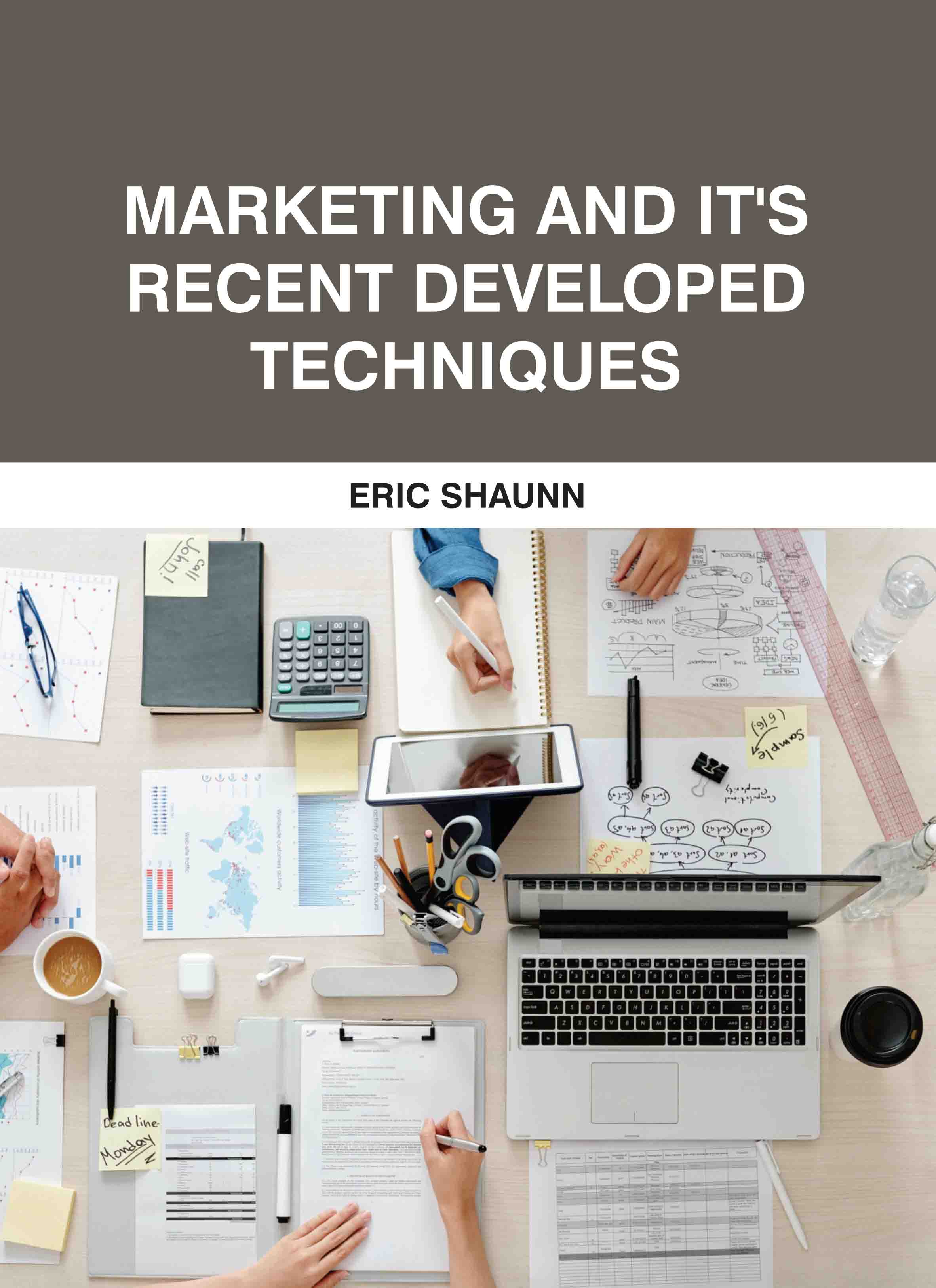 Marketing and It'S Recent Developed Techniques