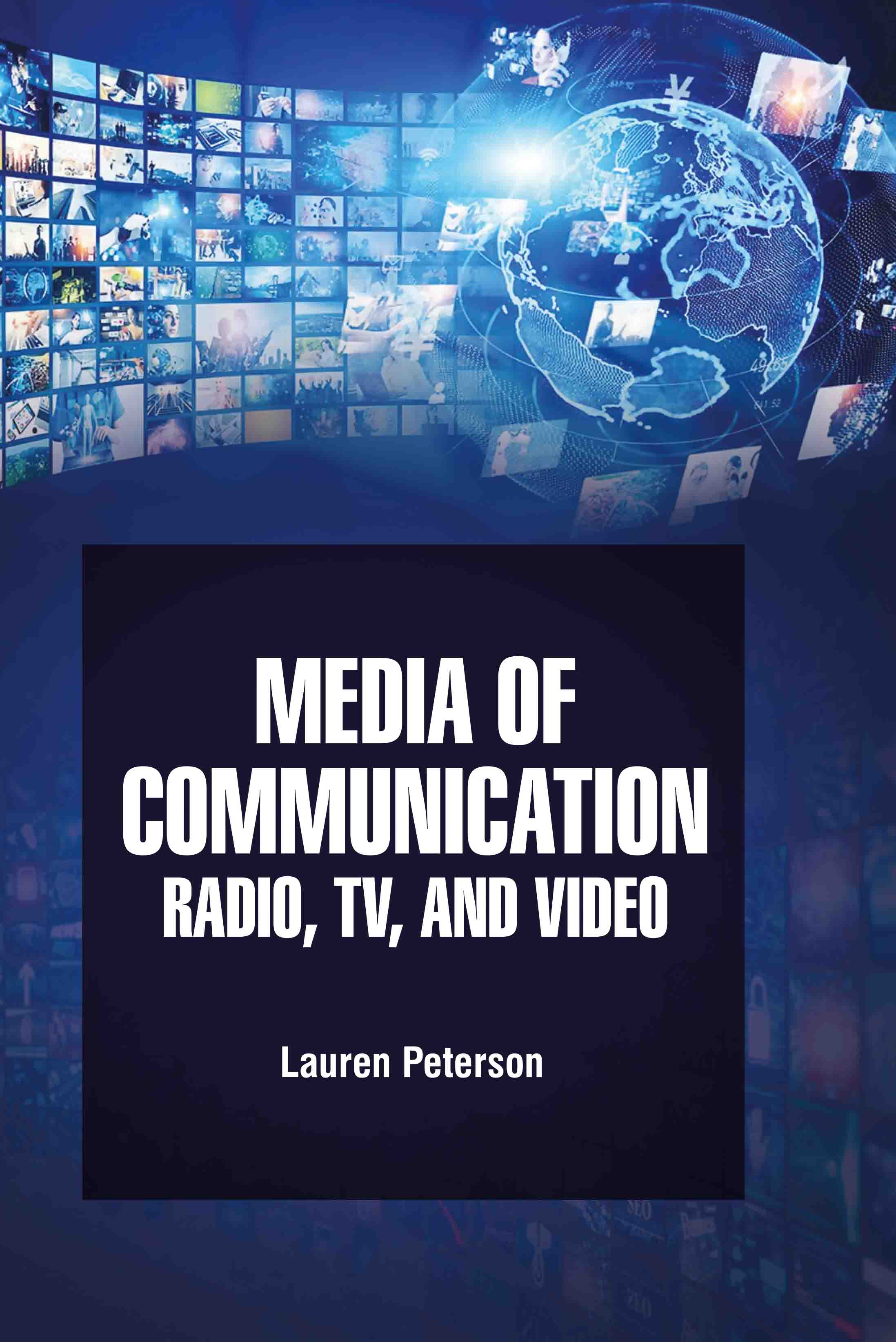 Media of Communication: Radio, Tv, and Video