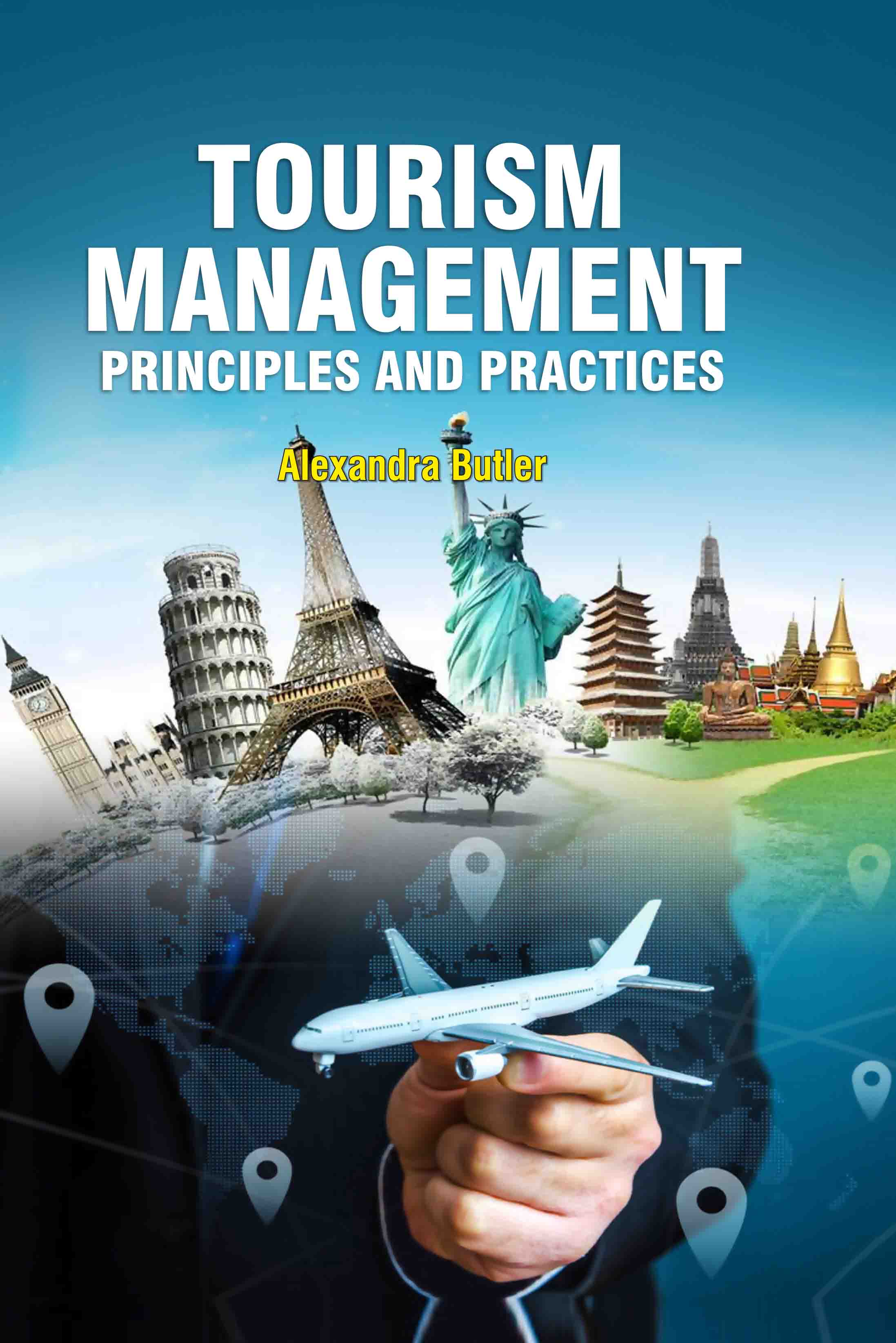 Tourism Management: Principles and Practices