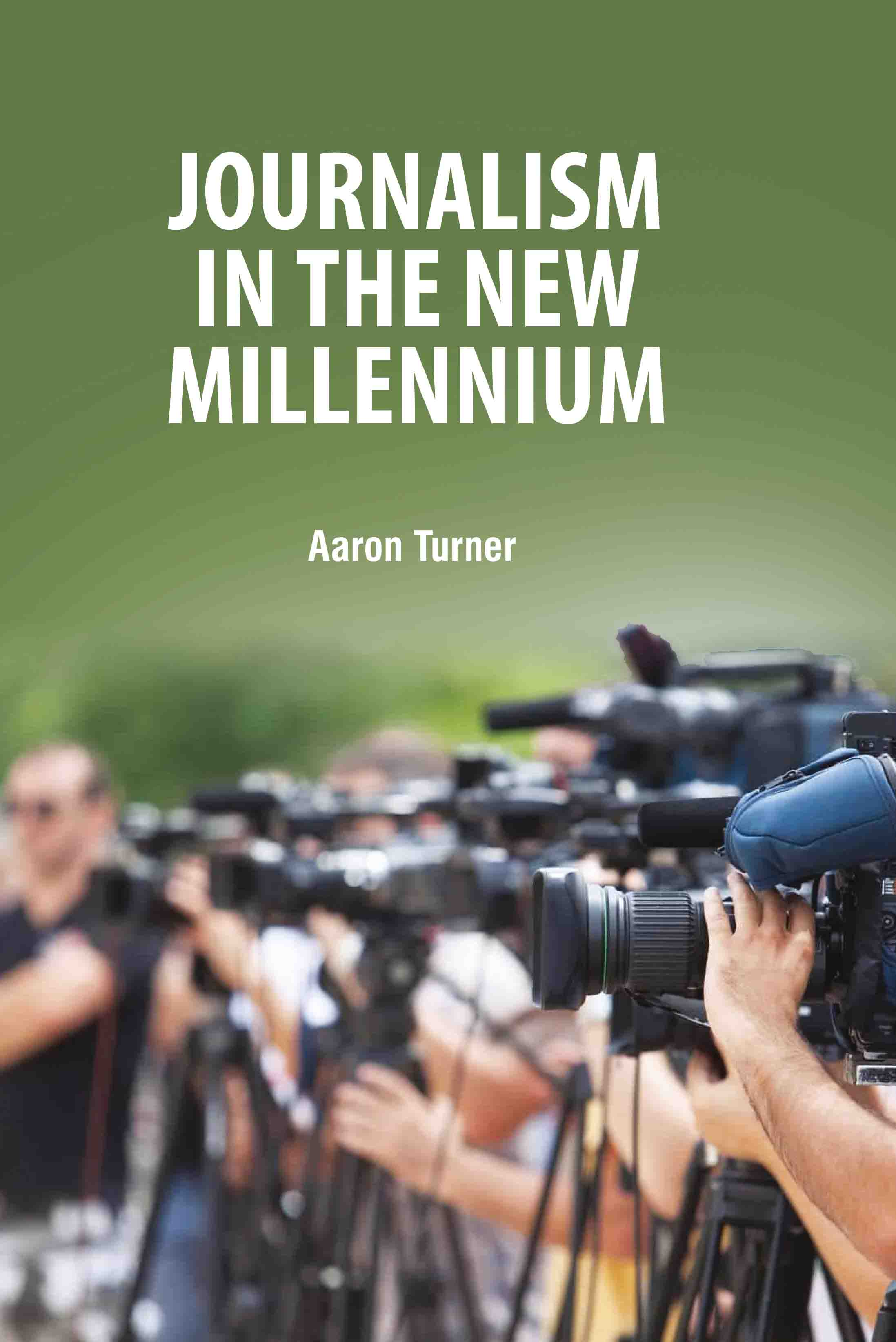 Journalism in The New Millennium