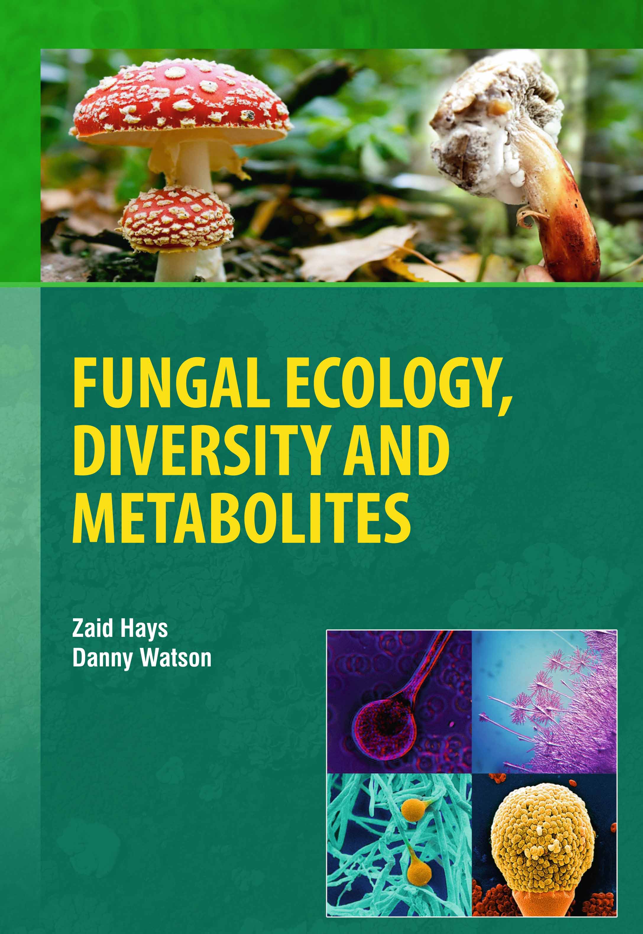 Fungal Ecology, Diversity and Metabolites
