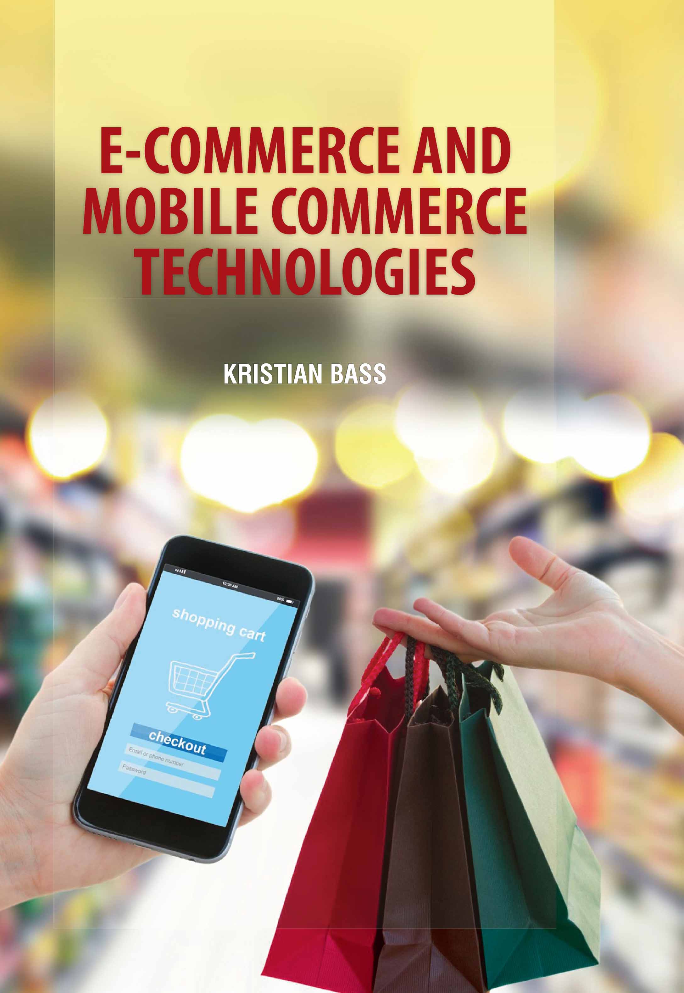 Ecommerce and Mobile Commerce Technologies