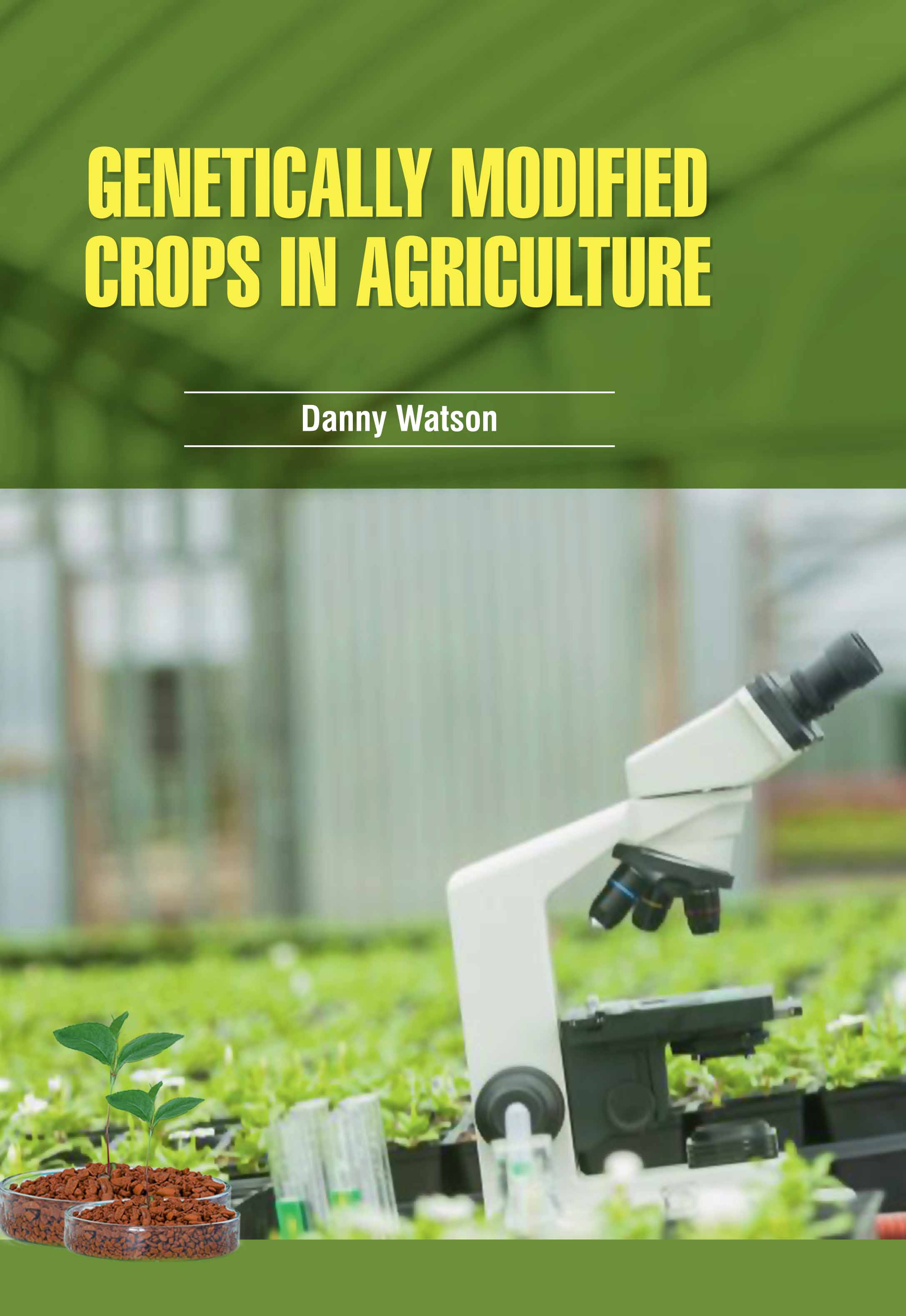 Genetically Modified Crops in Agriculture