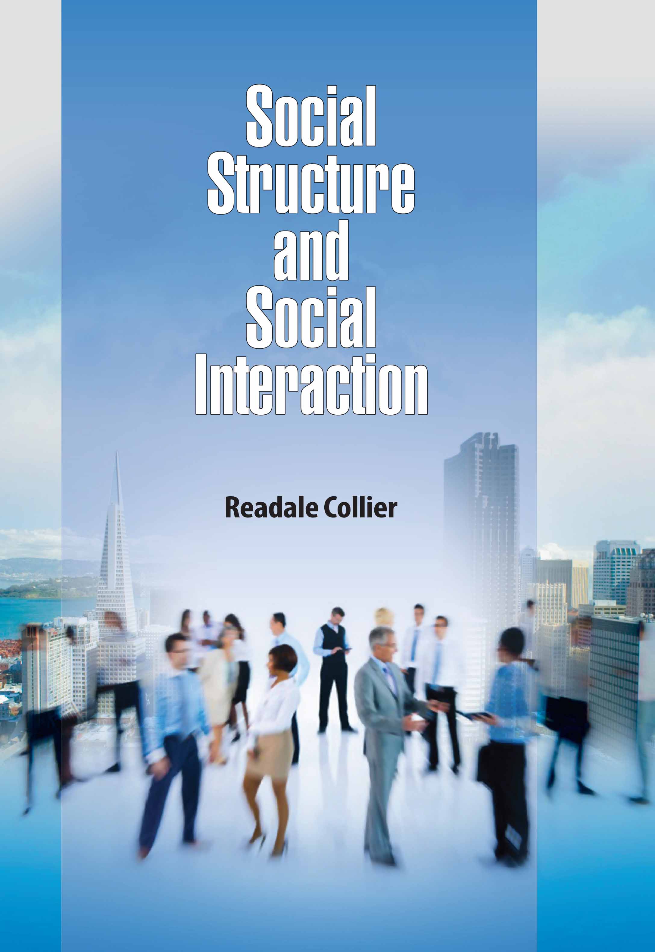 Social Structure and Social Interaction