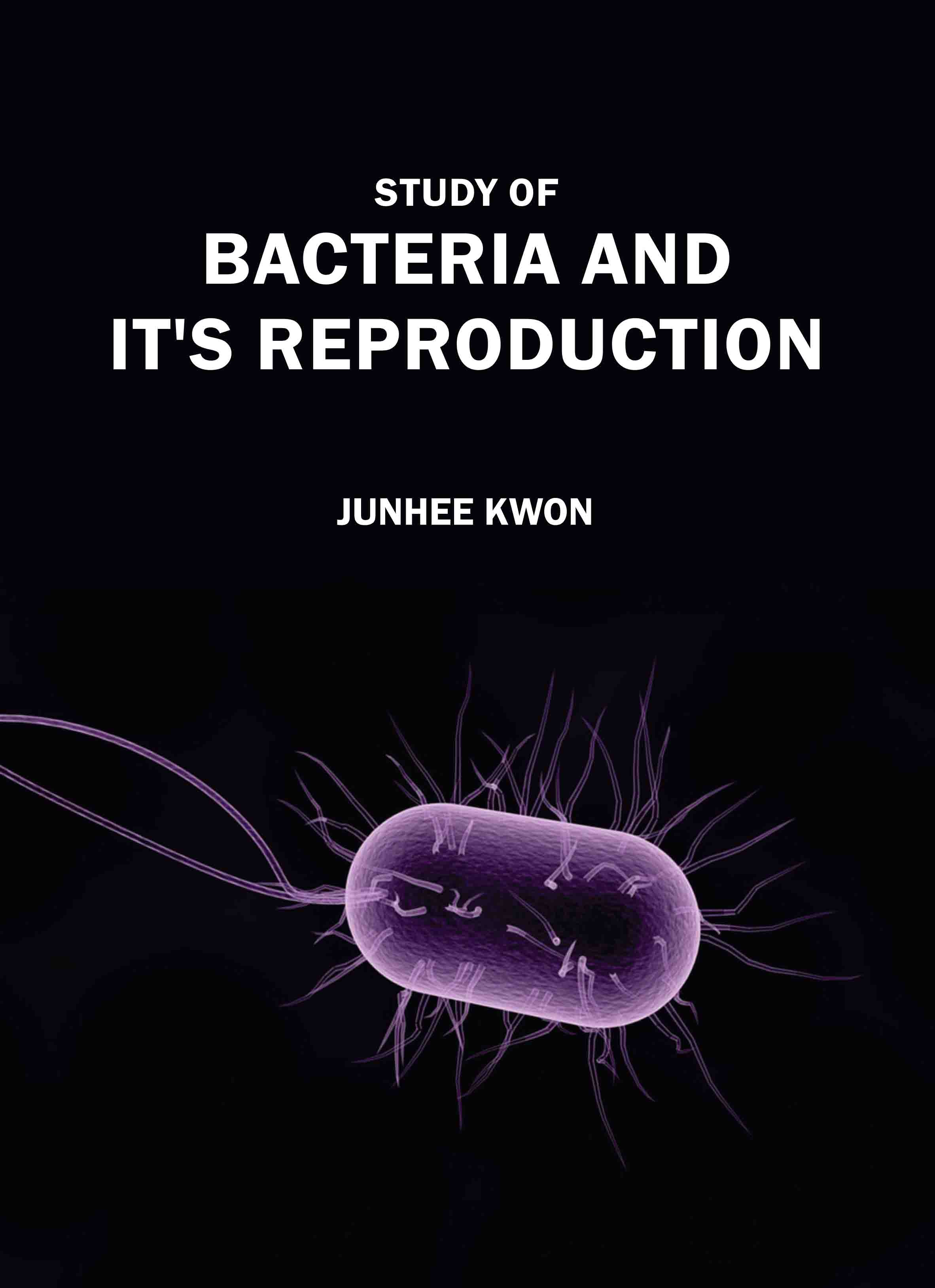 Study of Bacteria and It'S Reproduction