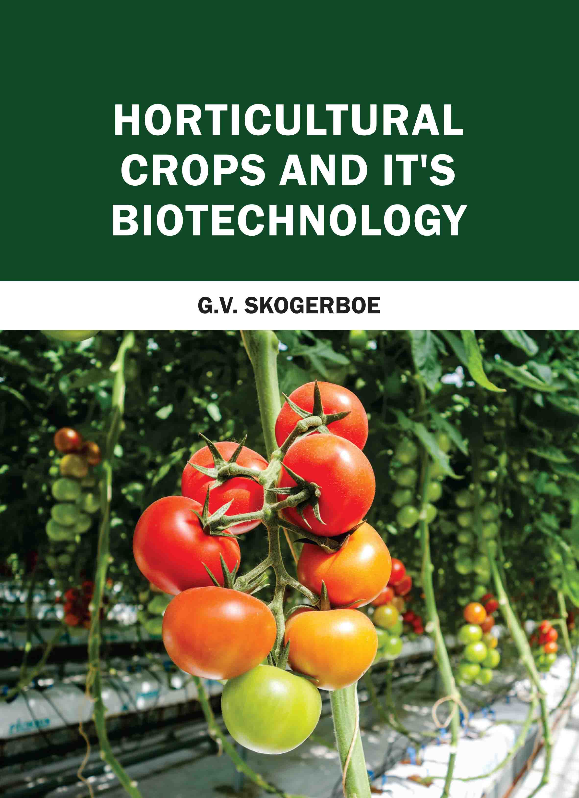 Horticultural Crops and It'S Biotechnology
