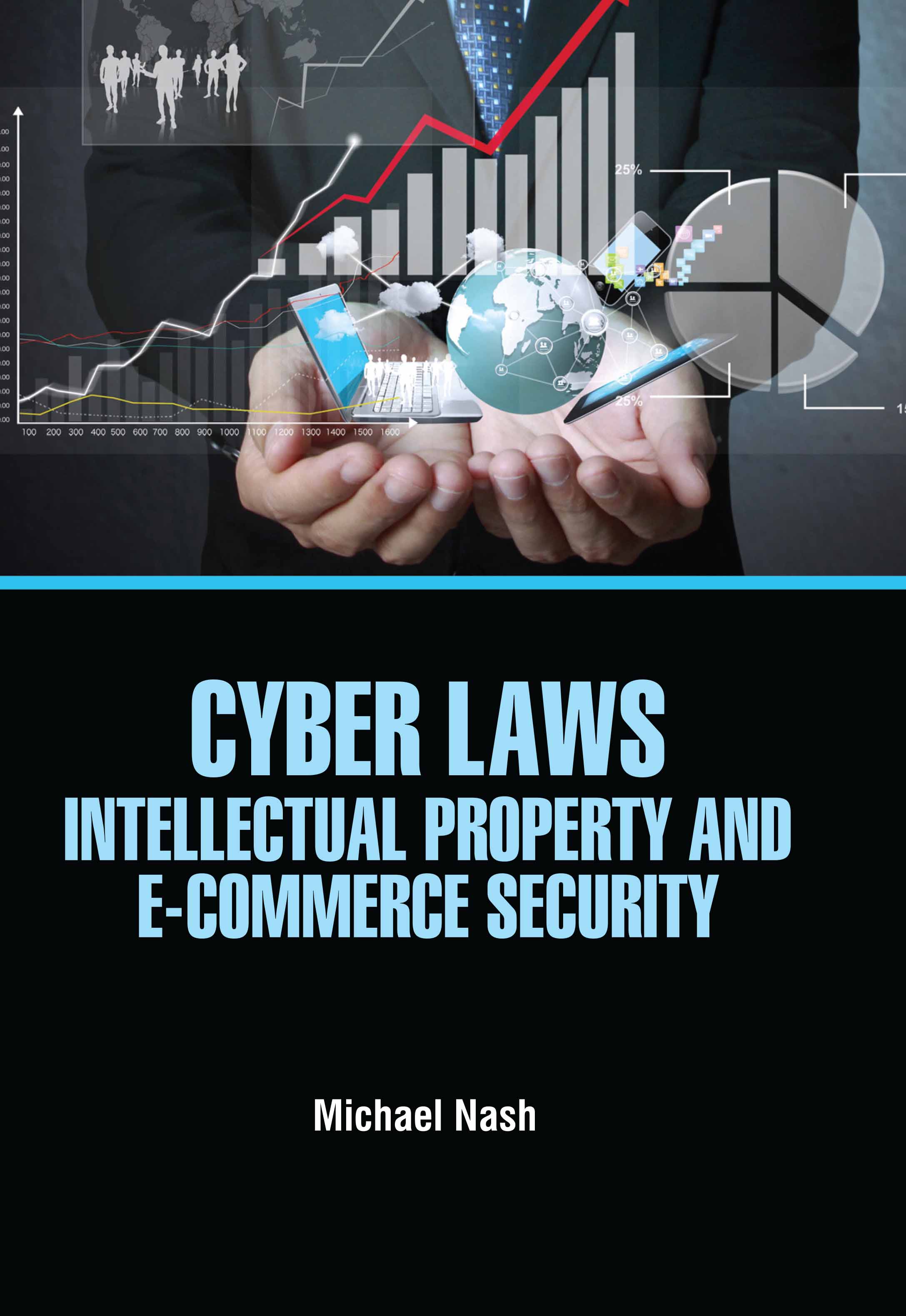 Cyber Laws: Intellectual Property & Ecommerce Security