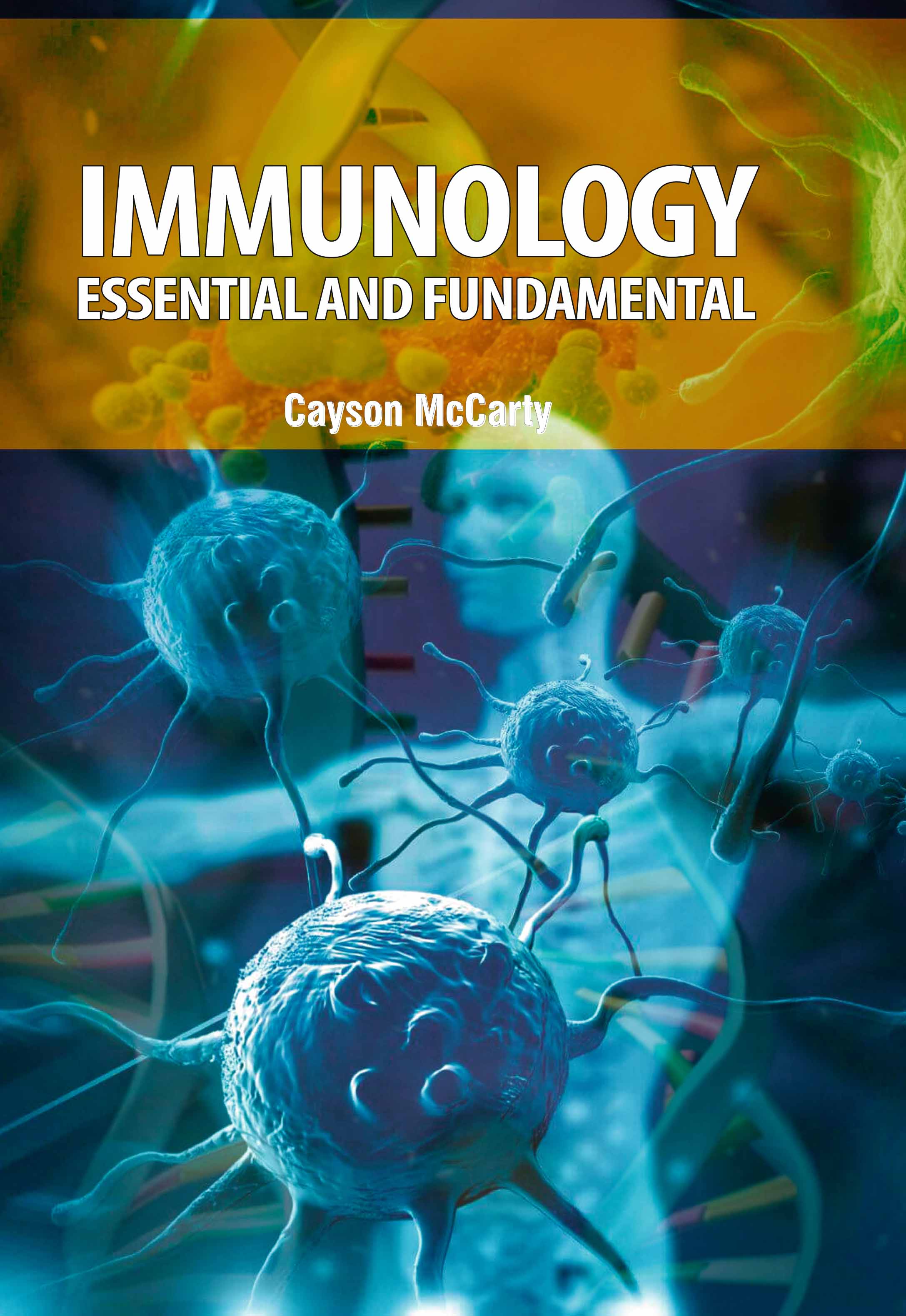 Immunology : Essential and Fundamental