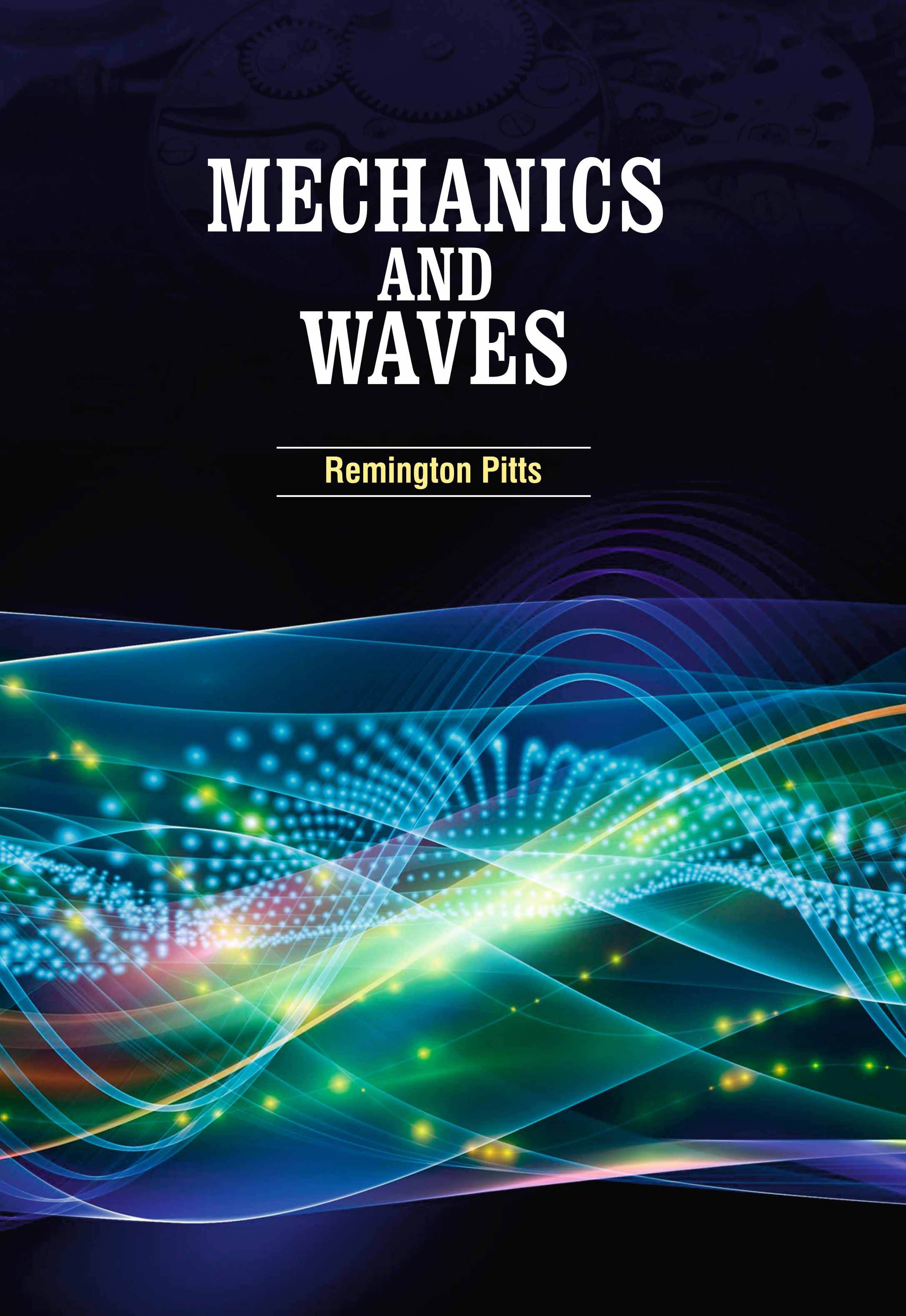 Mechanics and Waves