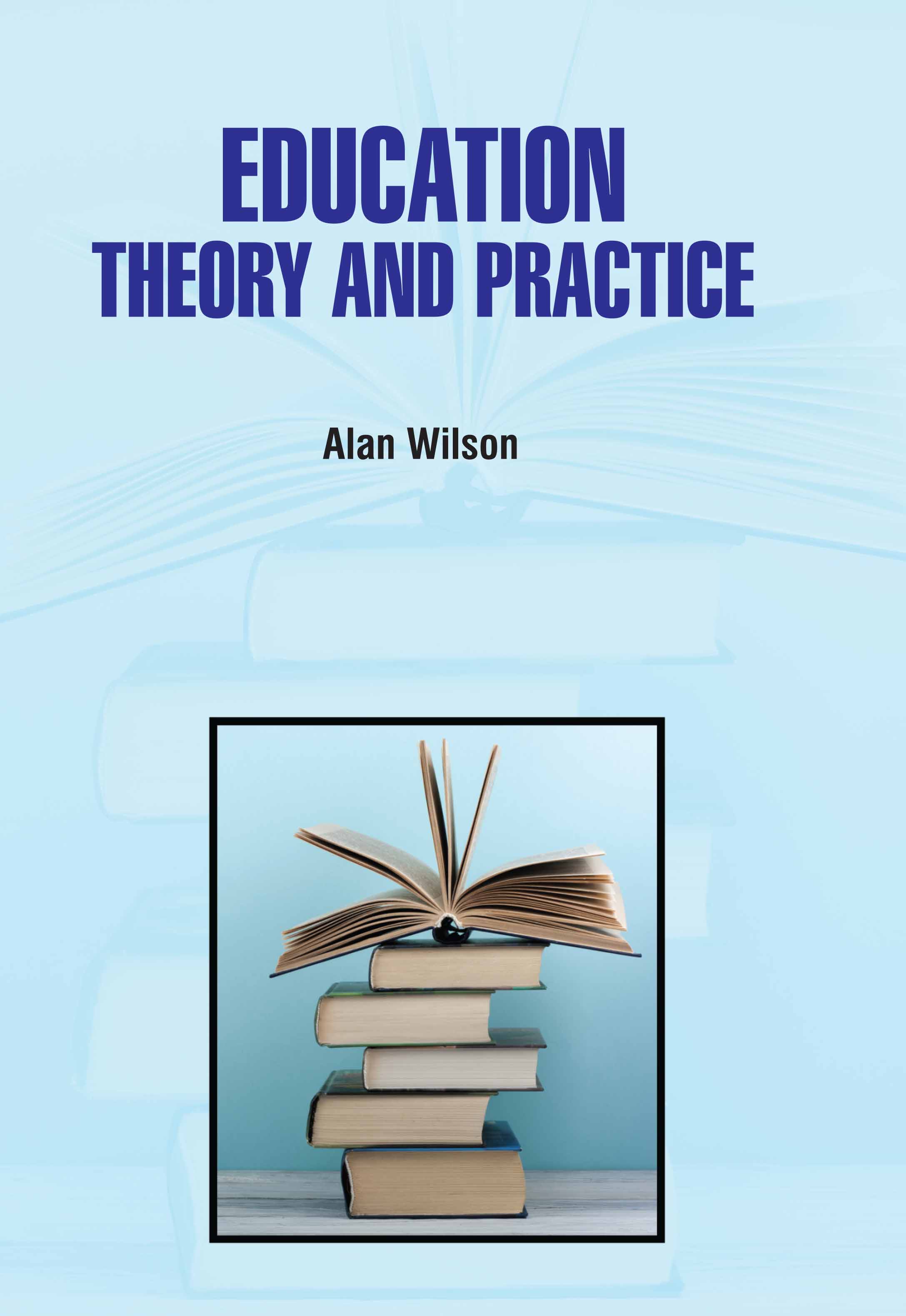 Education: Theory and Practice