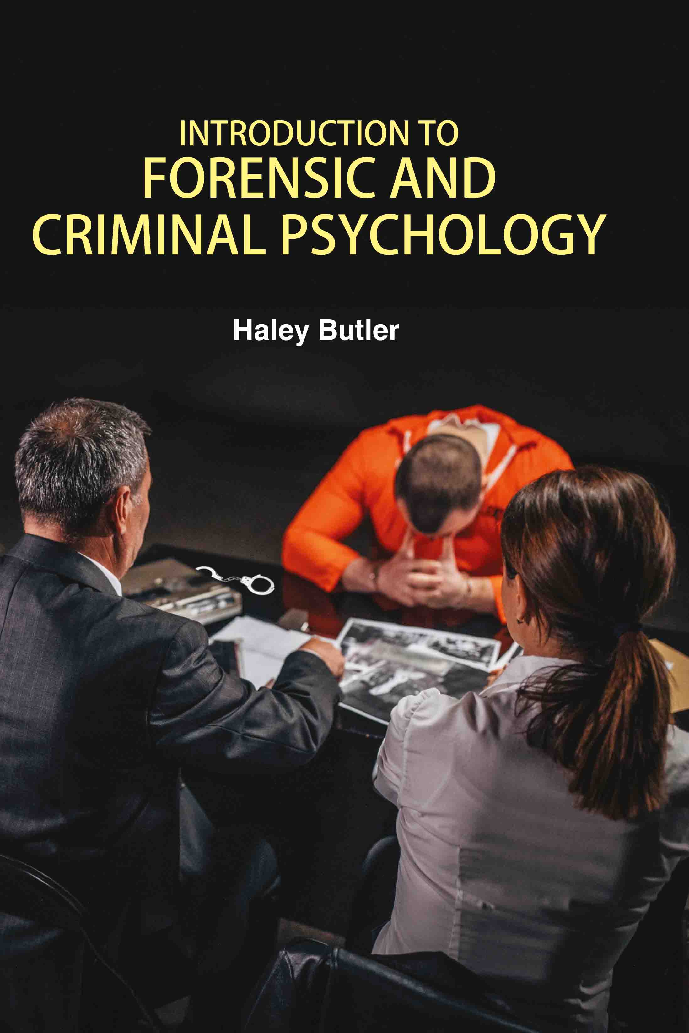 Introduction to Forensic and Criminal Psychology