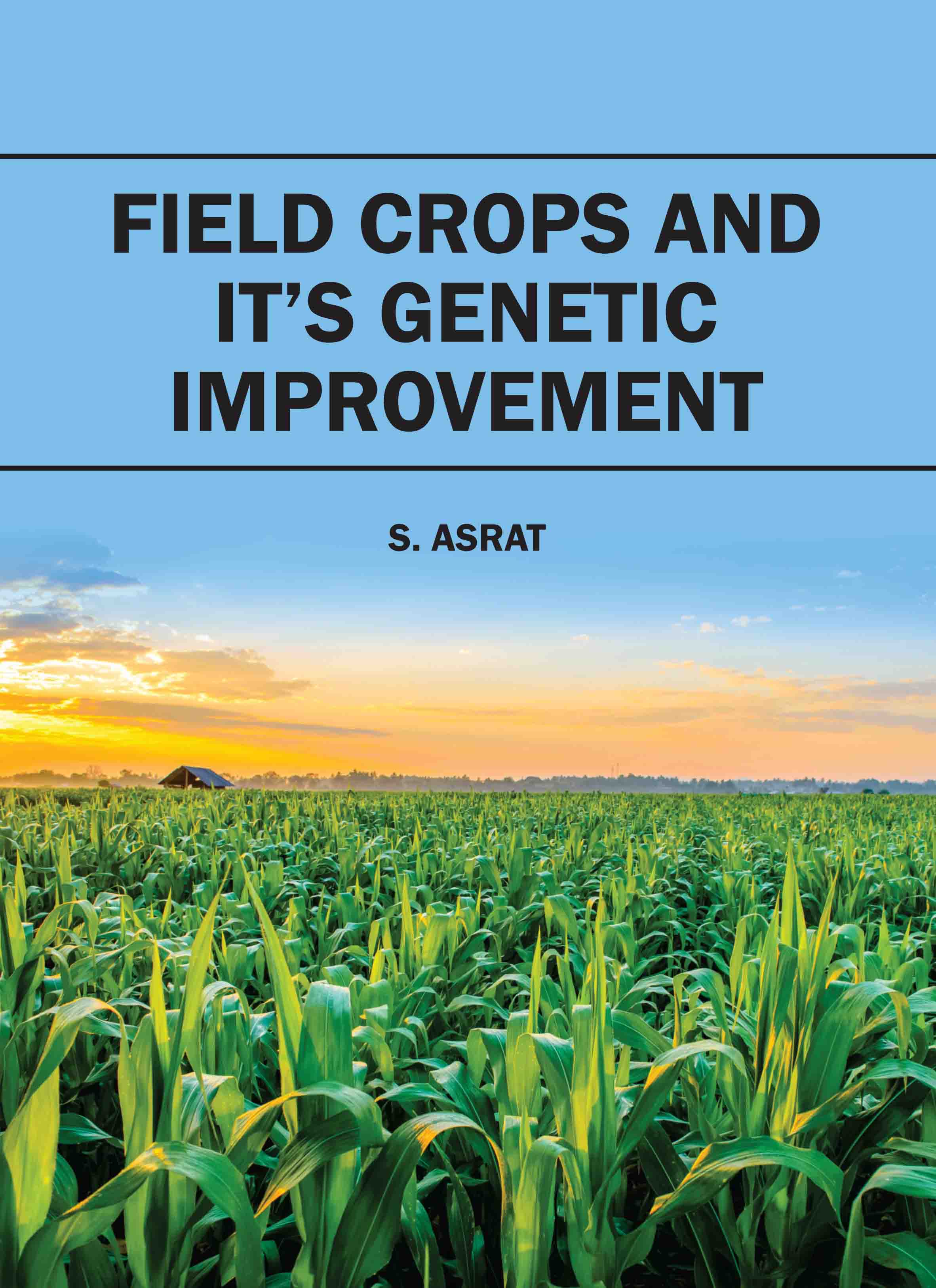 Field Crops and Itâ€™S Genetic Improvement