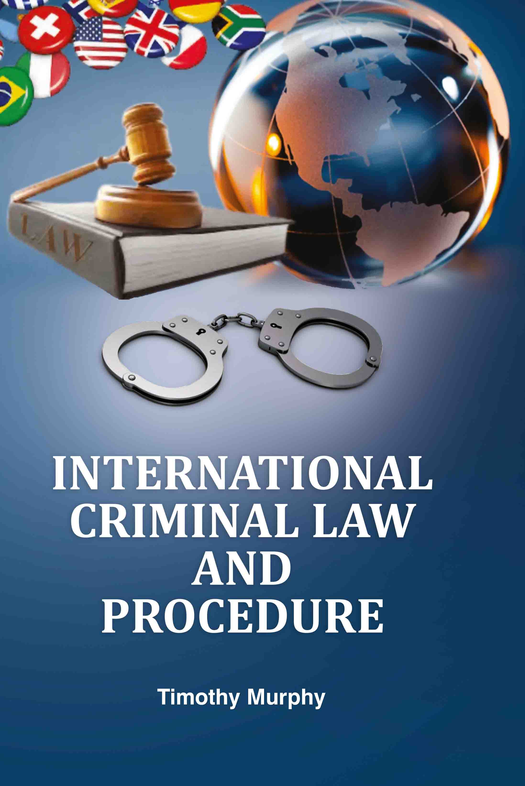 International Criminal Law and Procedure