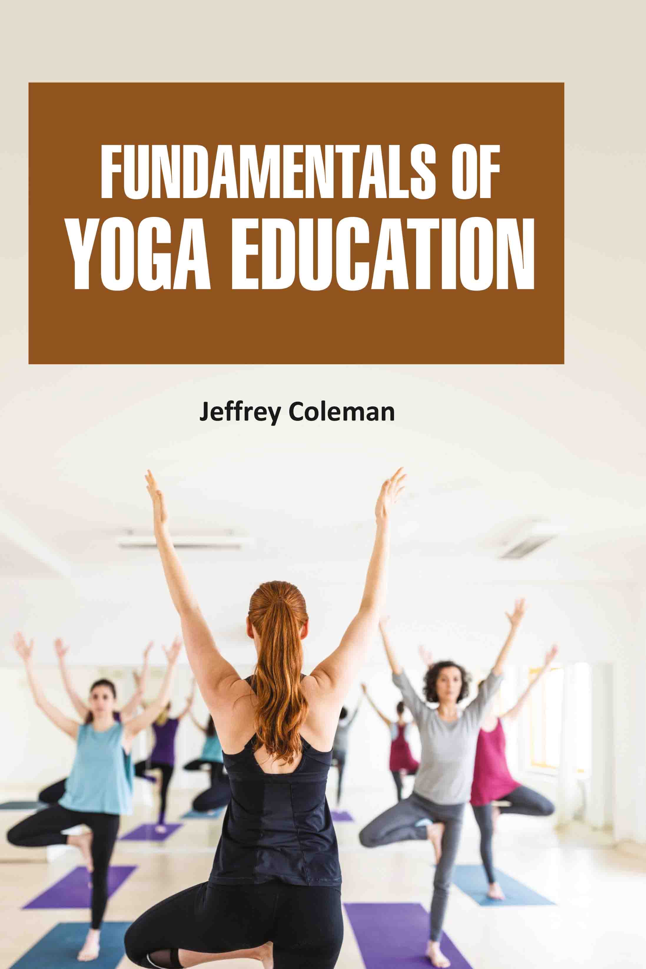 Fundamentals of Yoga Education