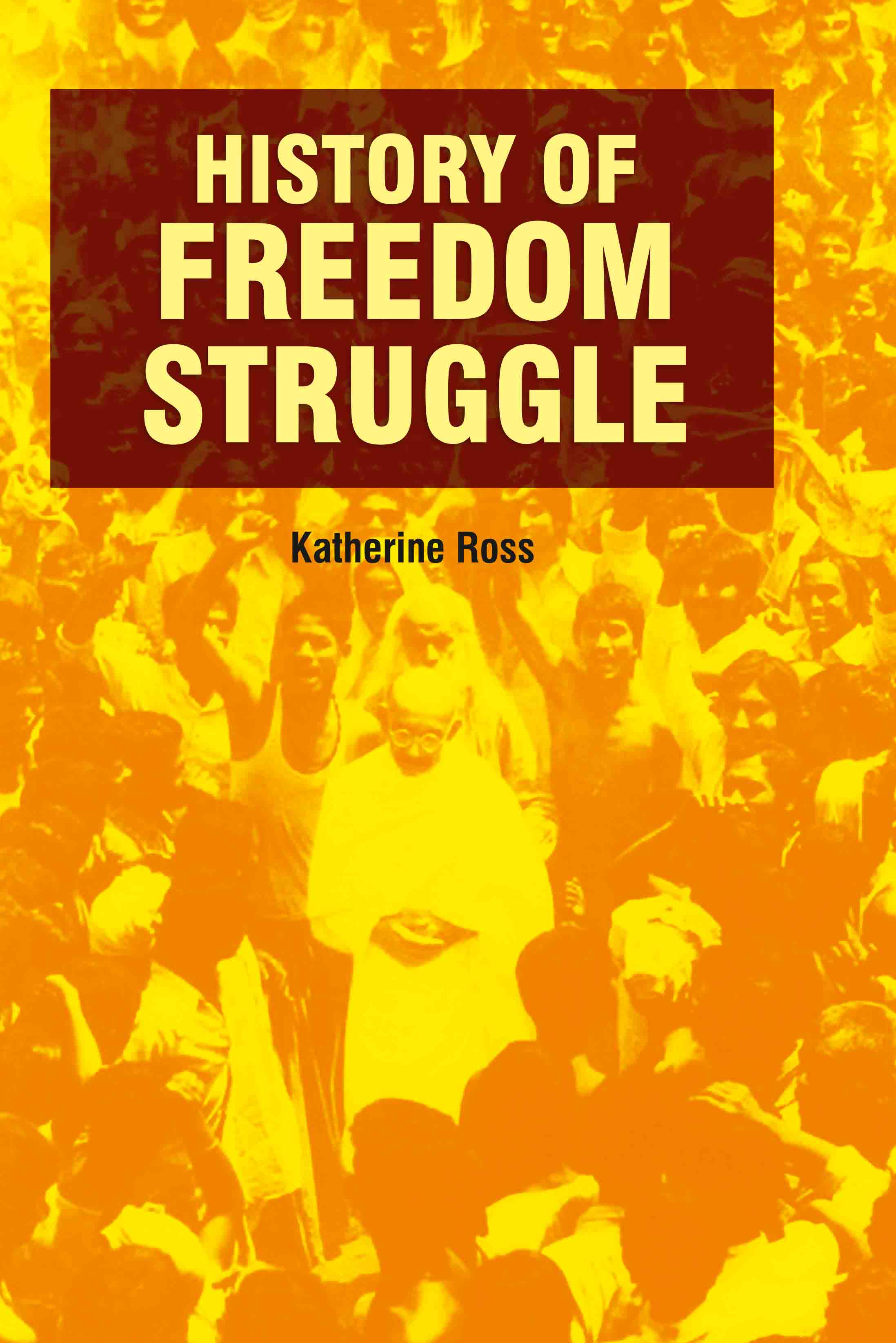History of Freedom Struggle