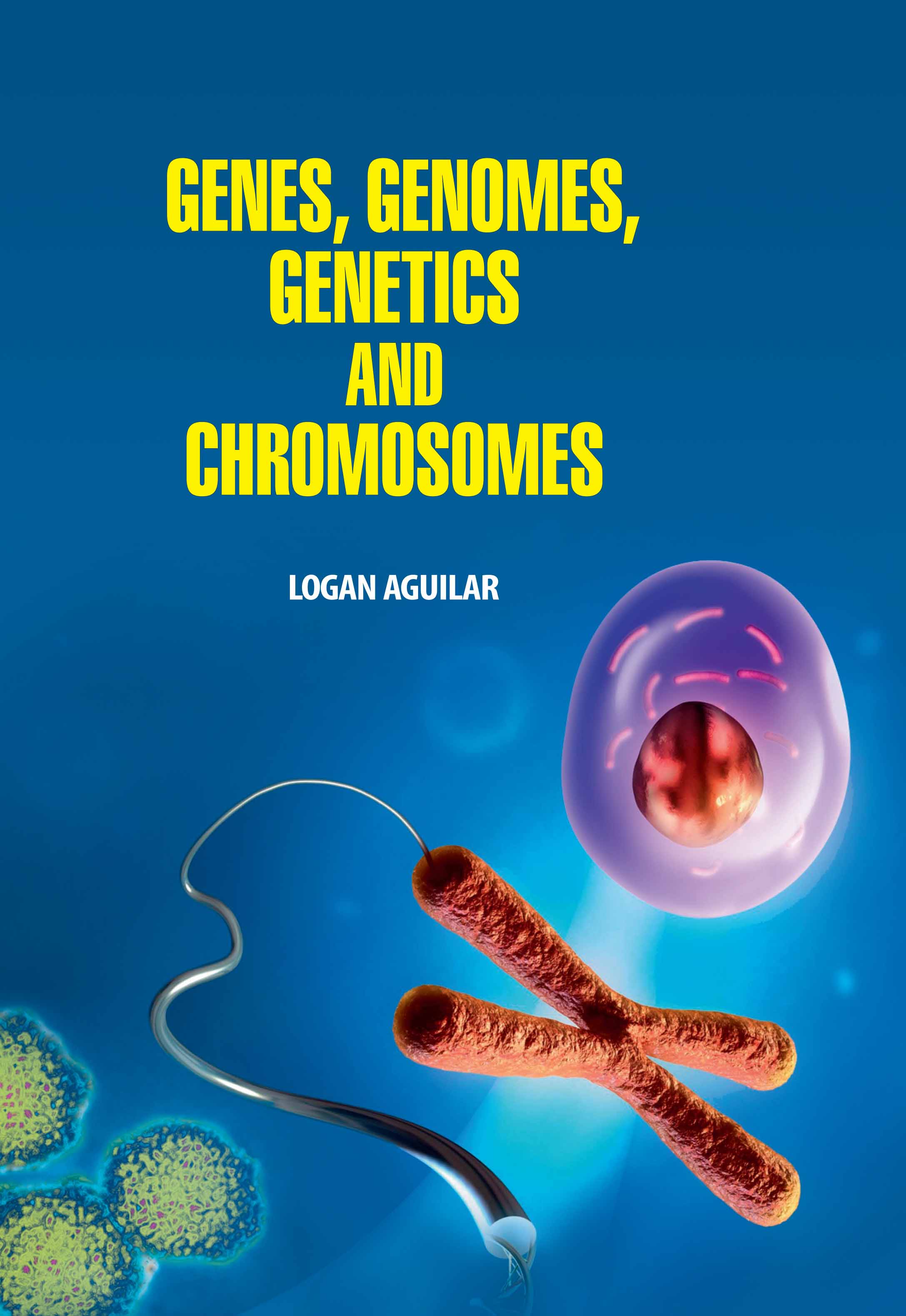 Genes, Genomes, Genetics and Chromosomes
