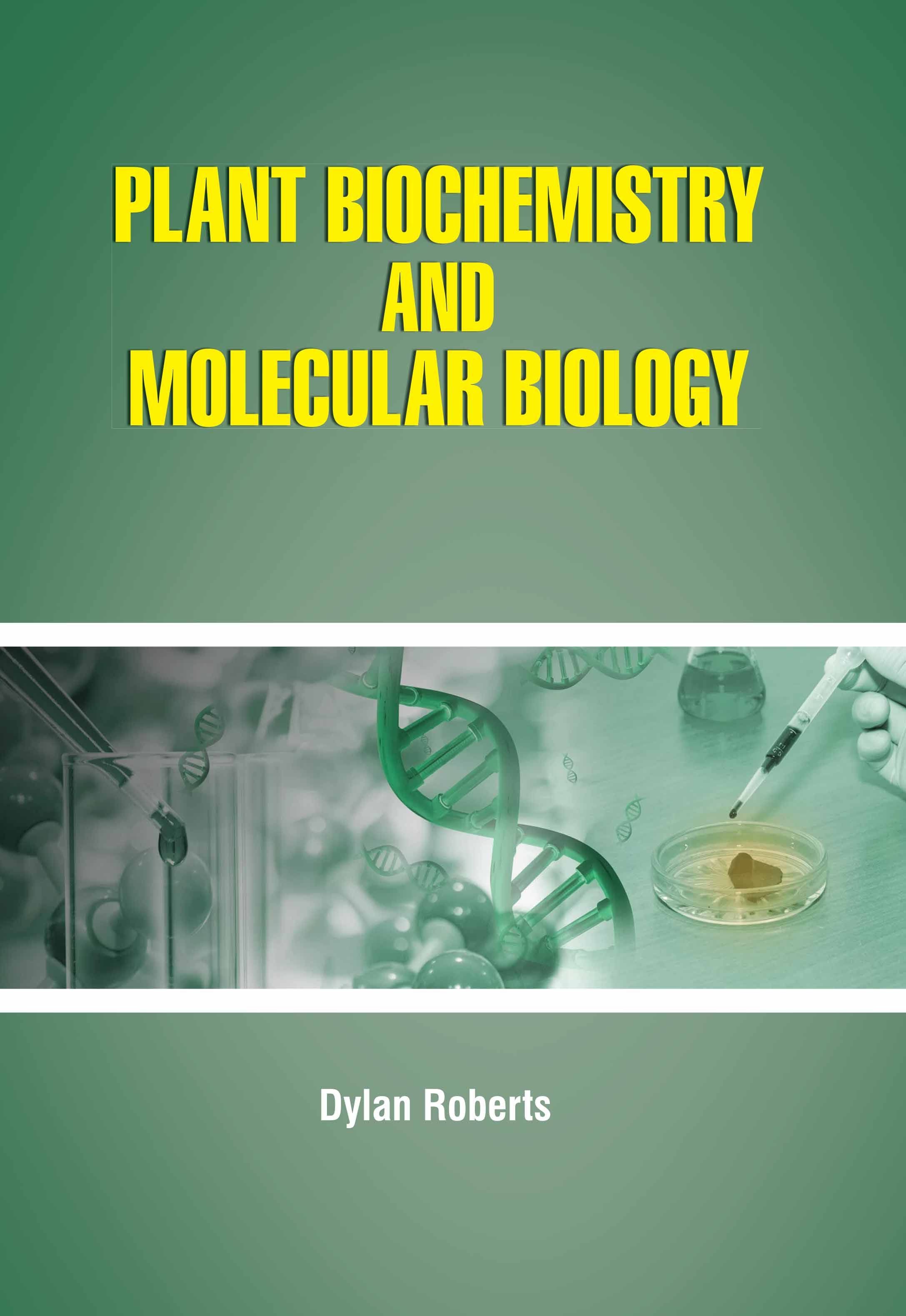 Plant Biochemistry and Molecular Biology