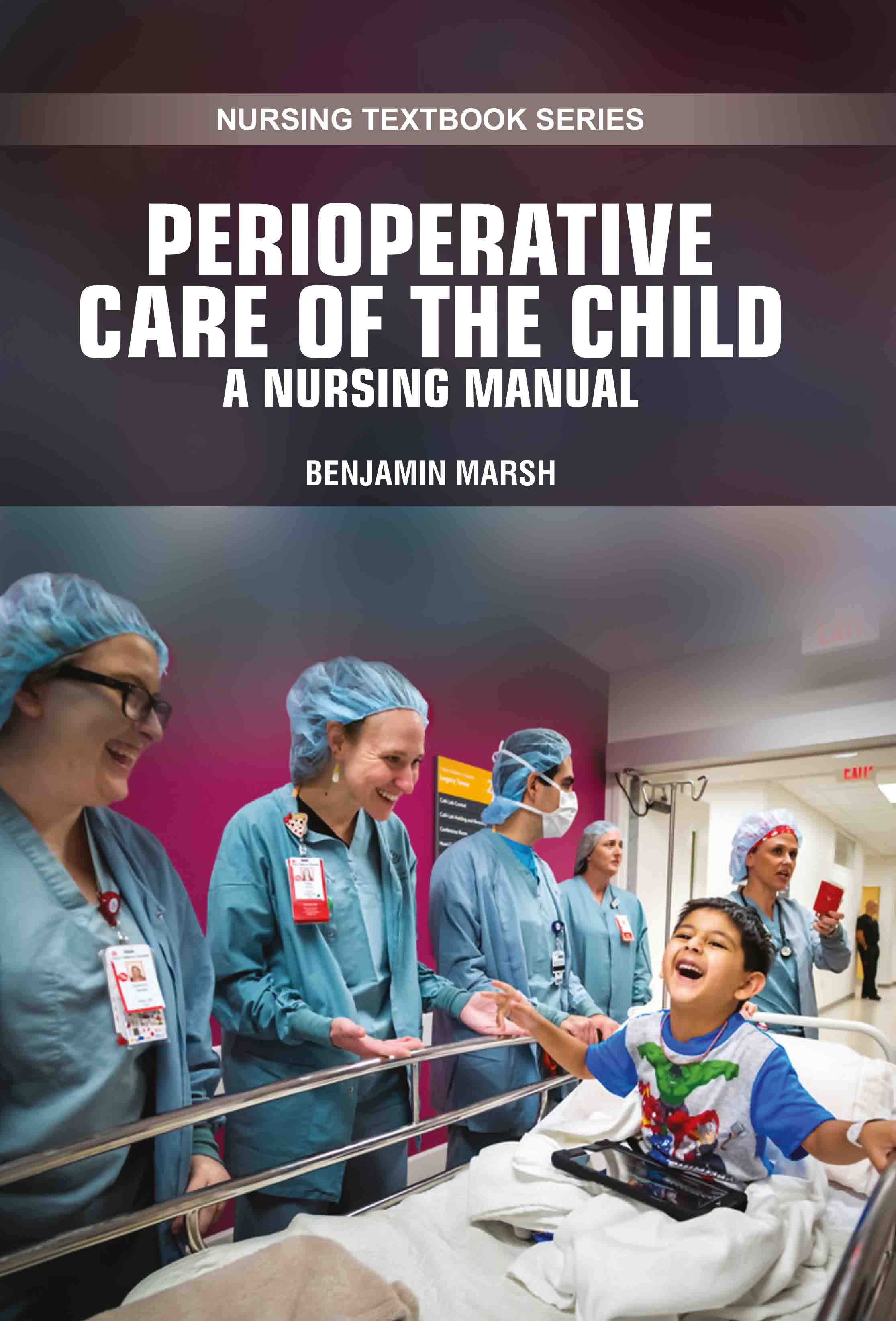 Perioperative Care of The Child: A Nursing Manual