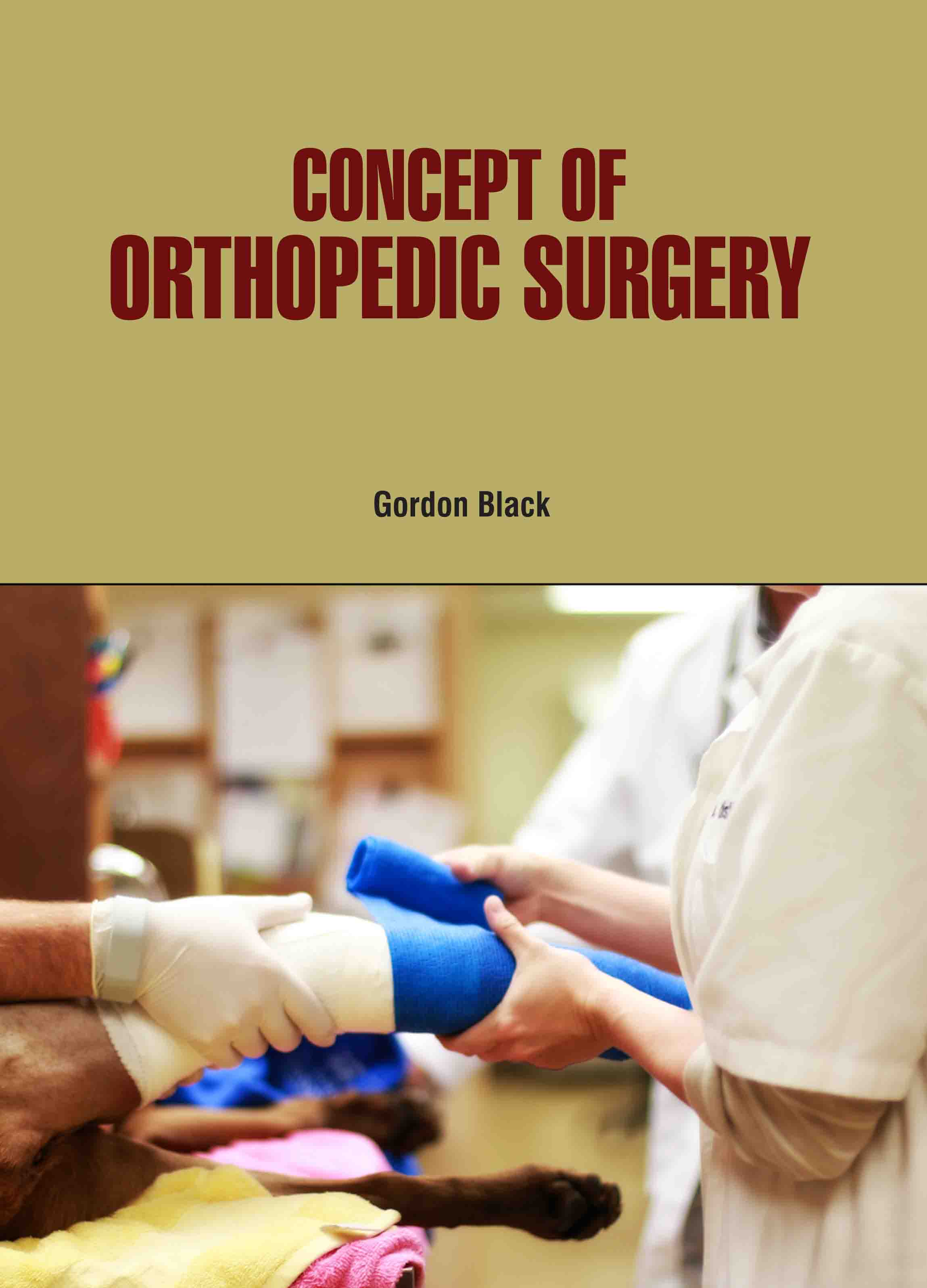 Concept of Orthopedic Surgery