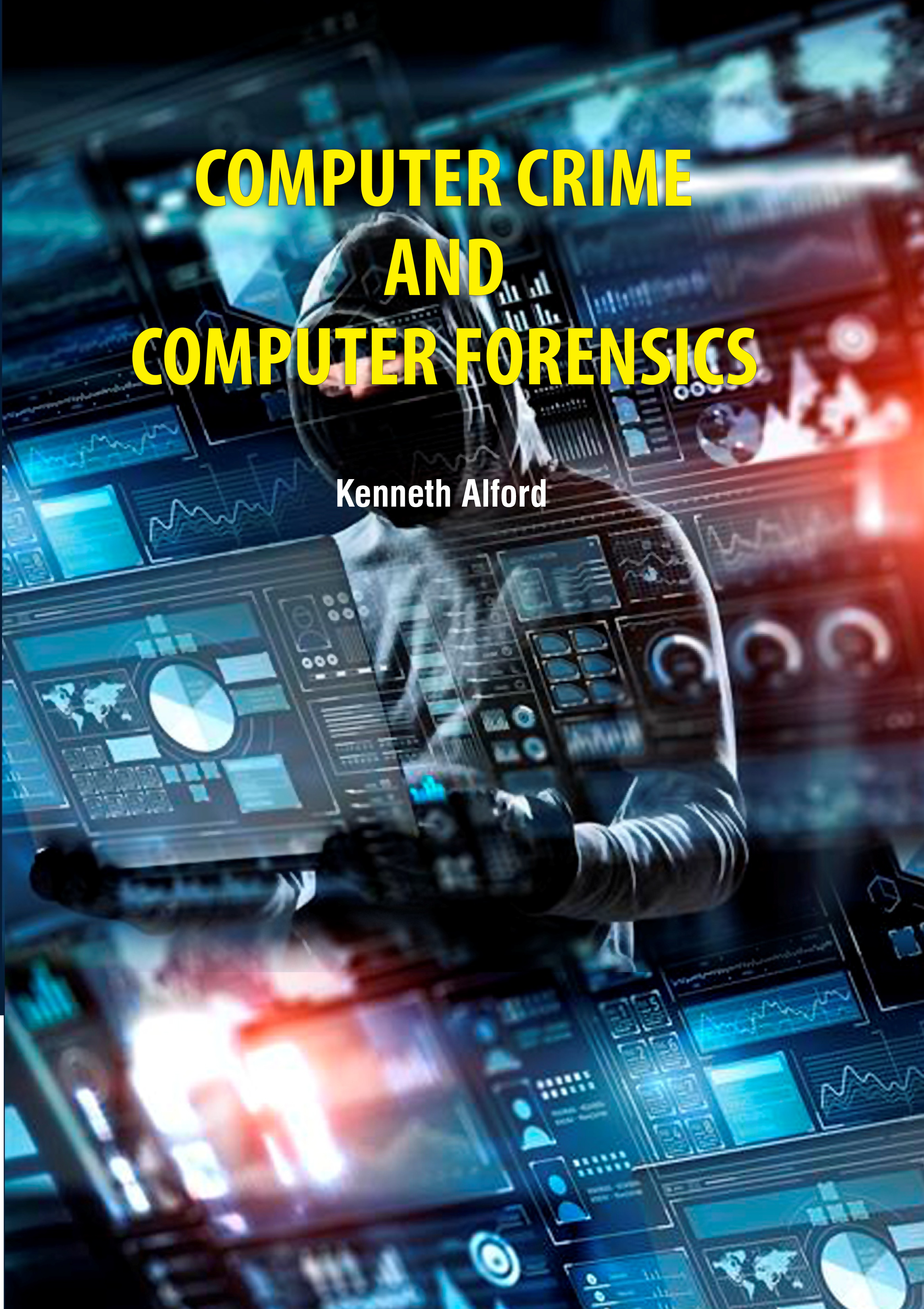 Computer Crime and Computer Forensics