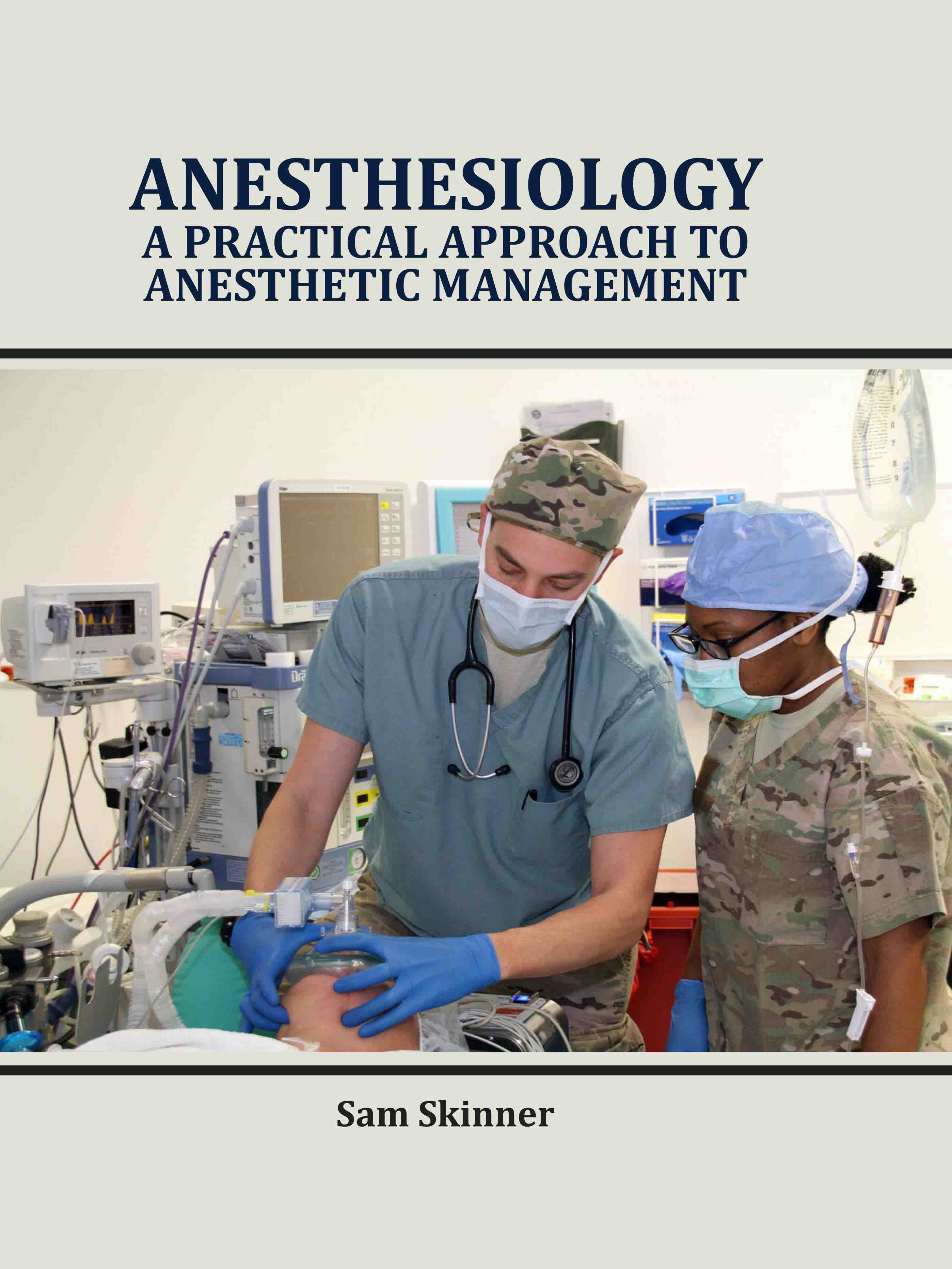 Anesthesiology: A Practical Approach to Anesthetic Management