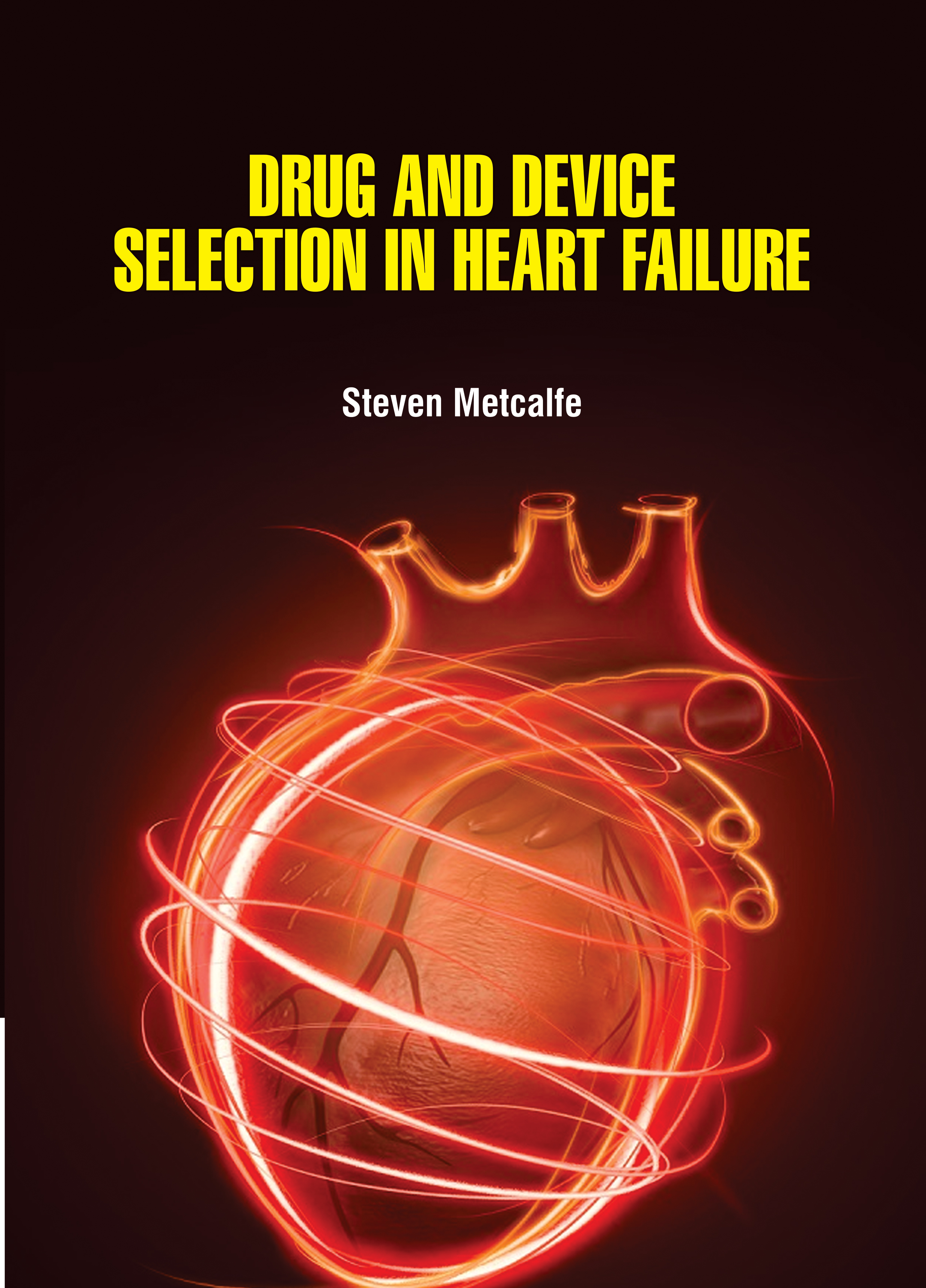 Drug and Device Selection in Heart Failure