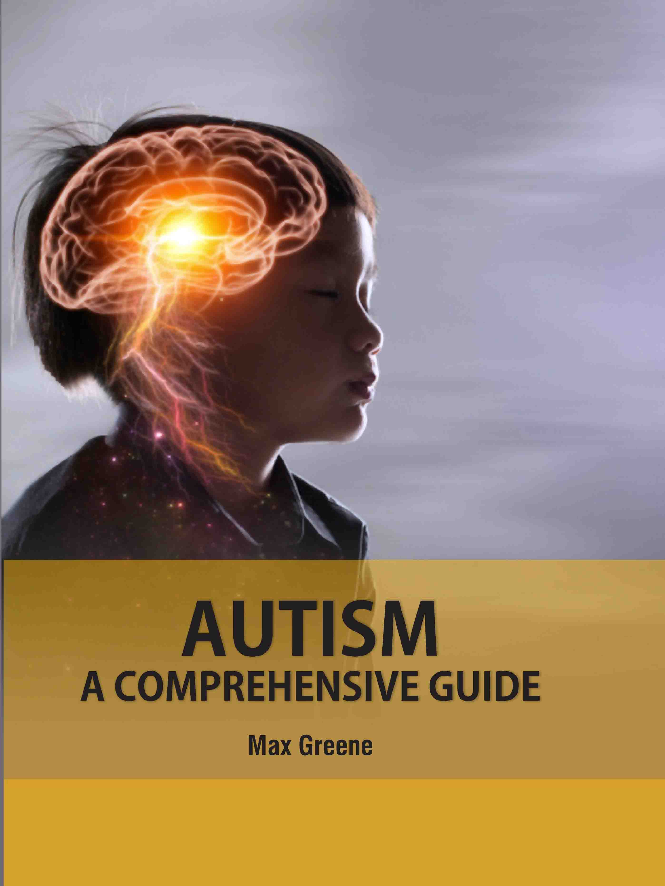 Autism: A Comprehensive Guide