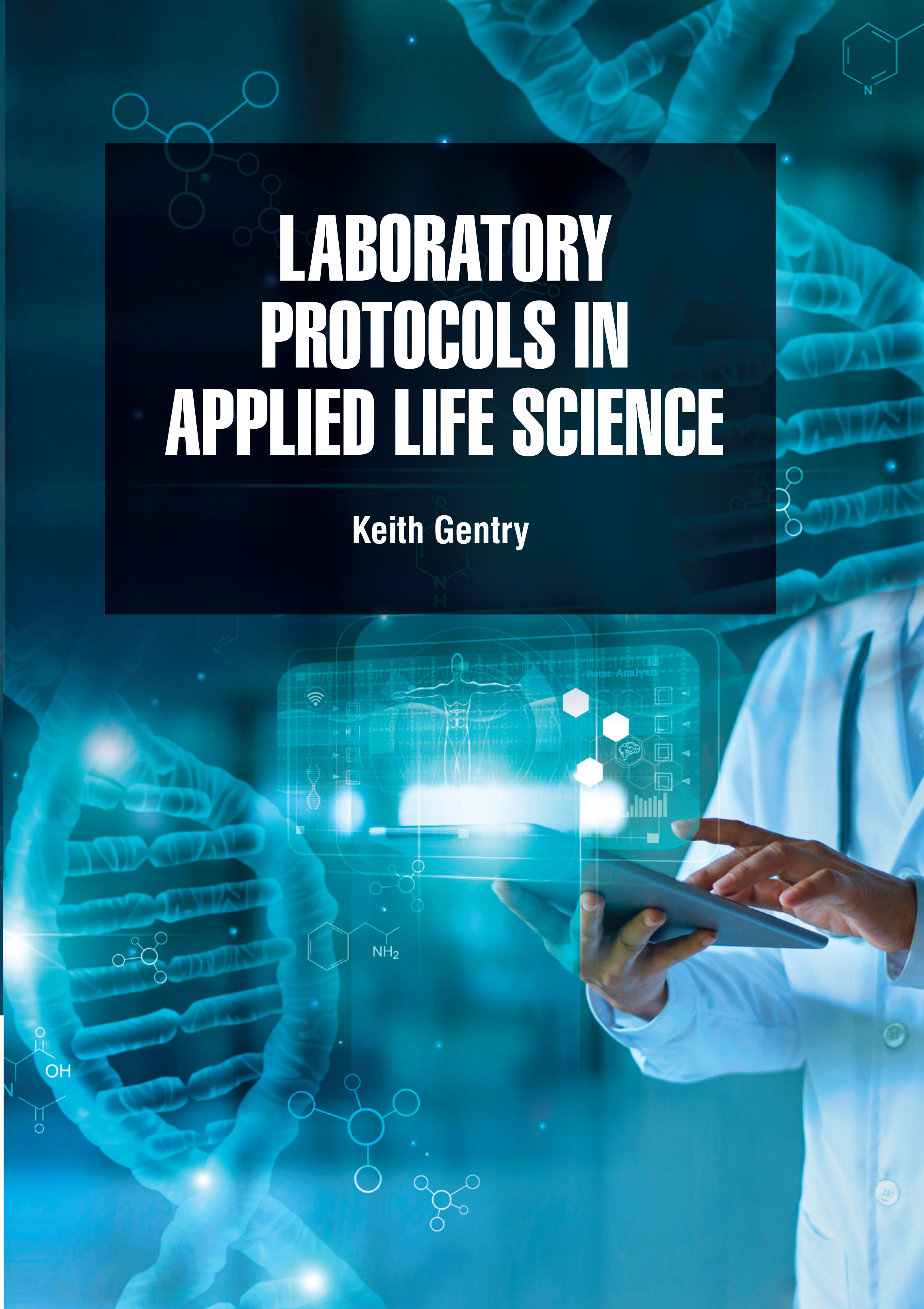Laboratory Protocols in Applied Life Science