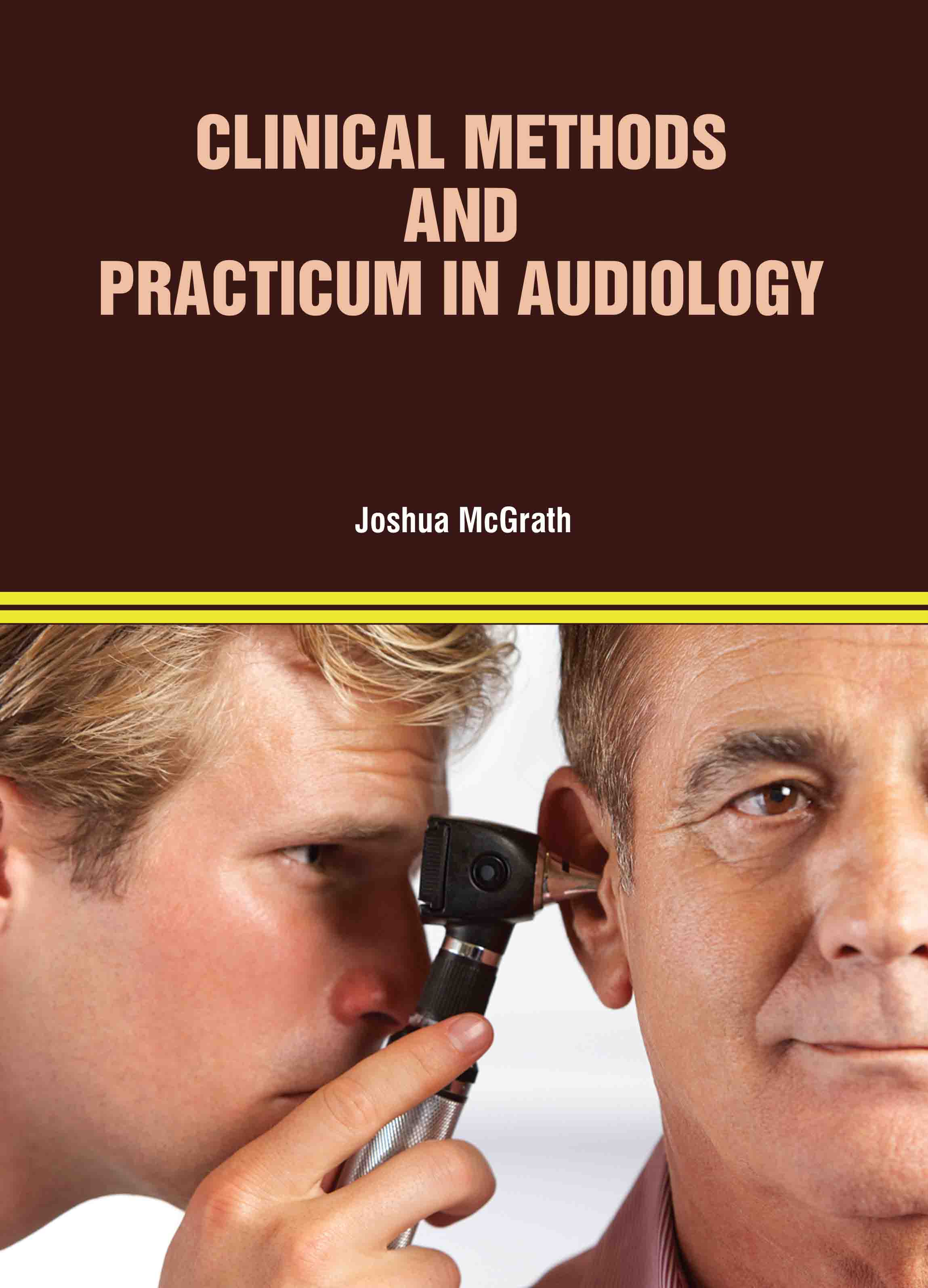Clinical Methods and Practicum in Audiology