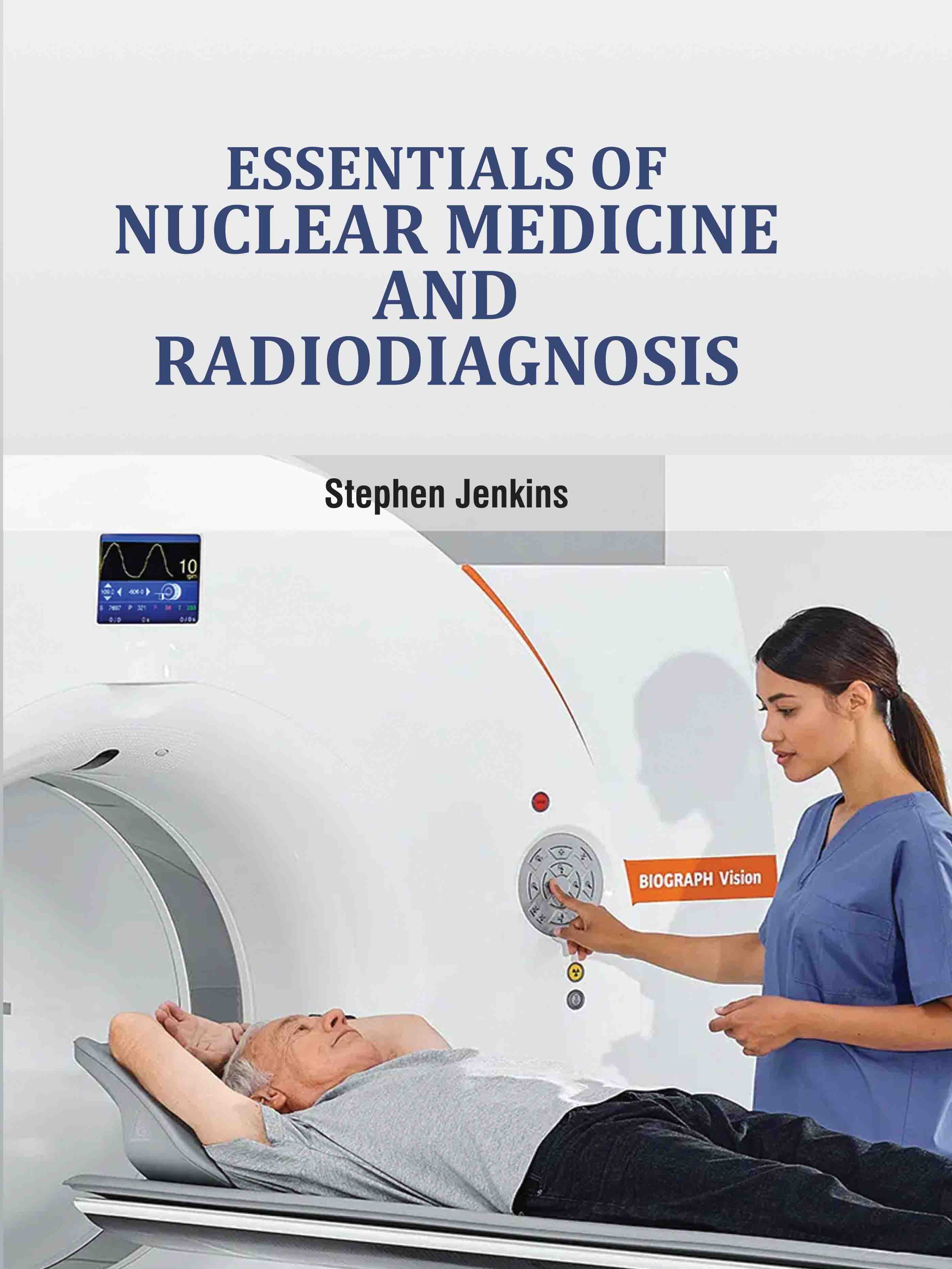 Essentials of Nuclear Medicine and Radiodiagnosis