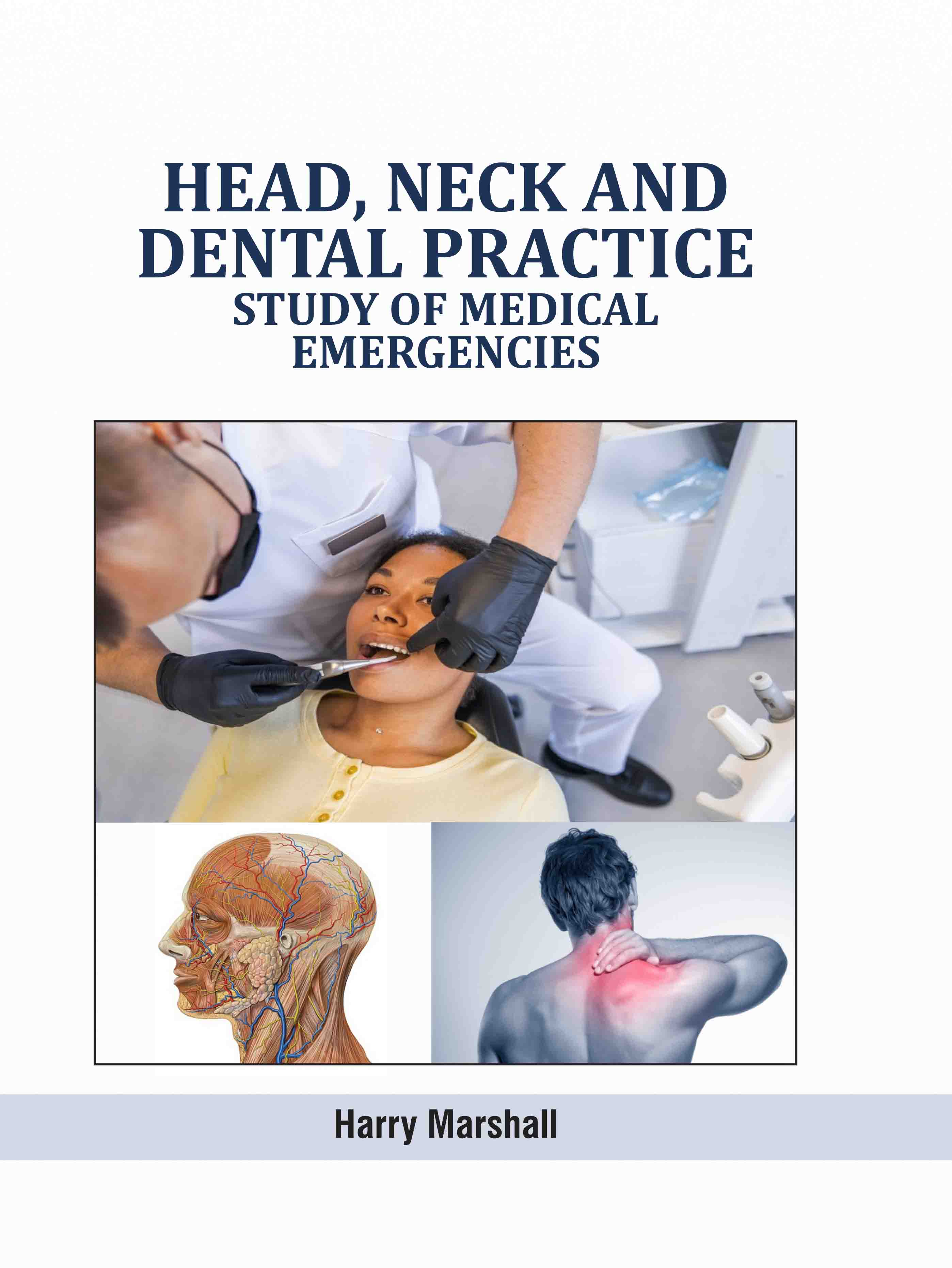 Head, Neck and Dental Practice: Study of Medical Emergencies