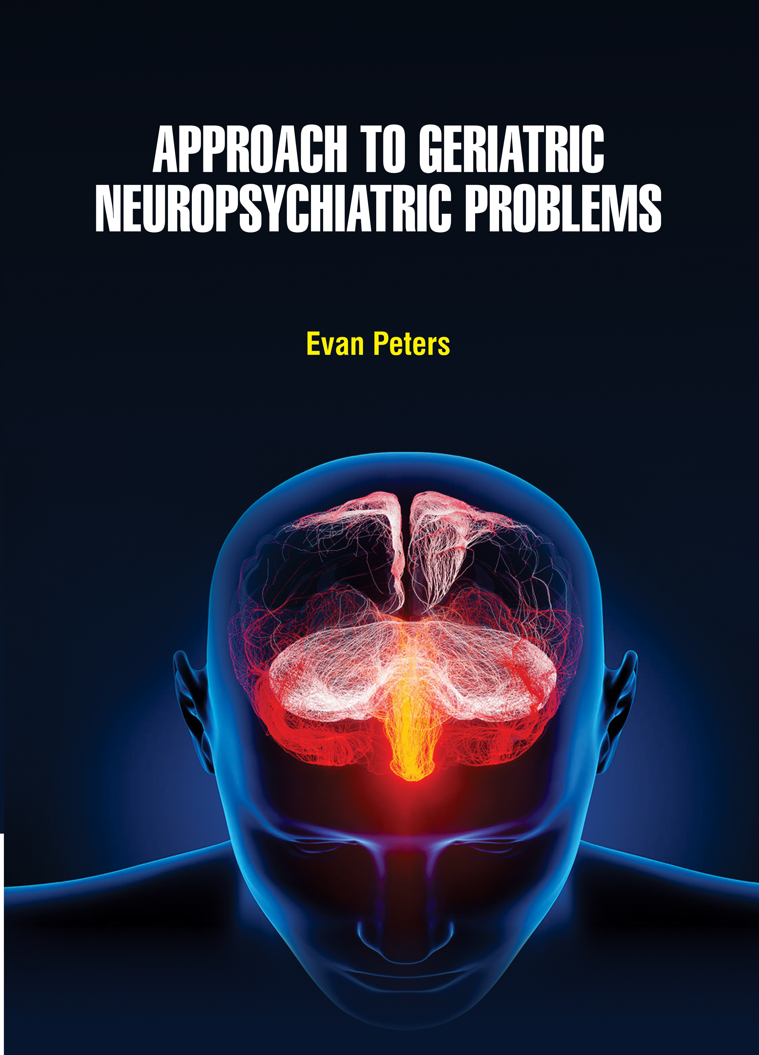 Approach to Geriatric Neuropsychiatric Problems