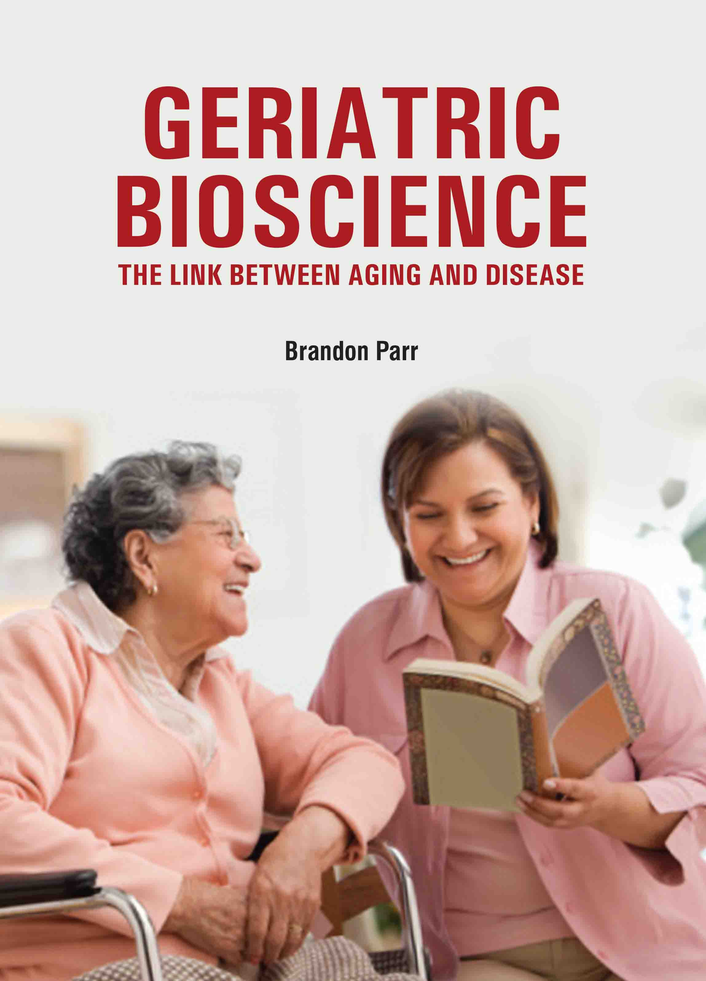 Geriatric Bioscience: The Link Between Aging and Disease