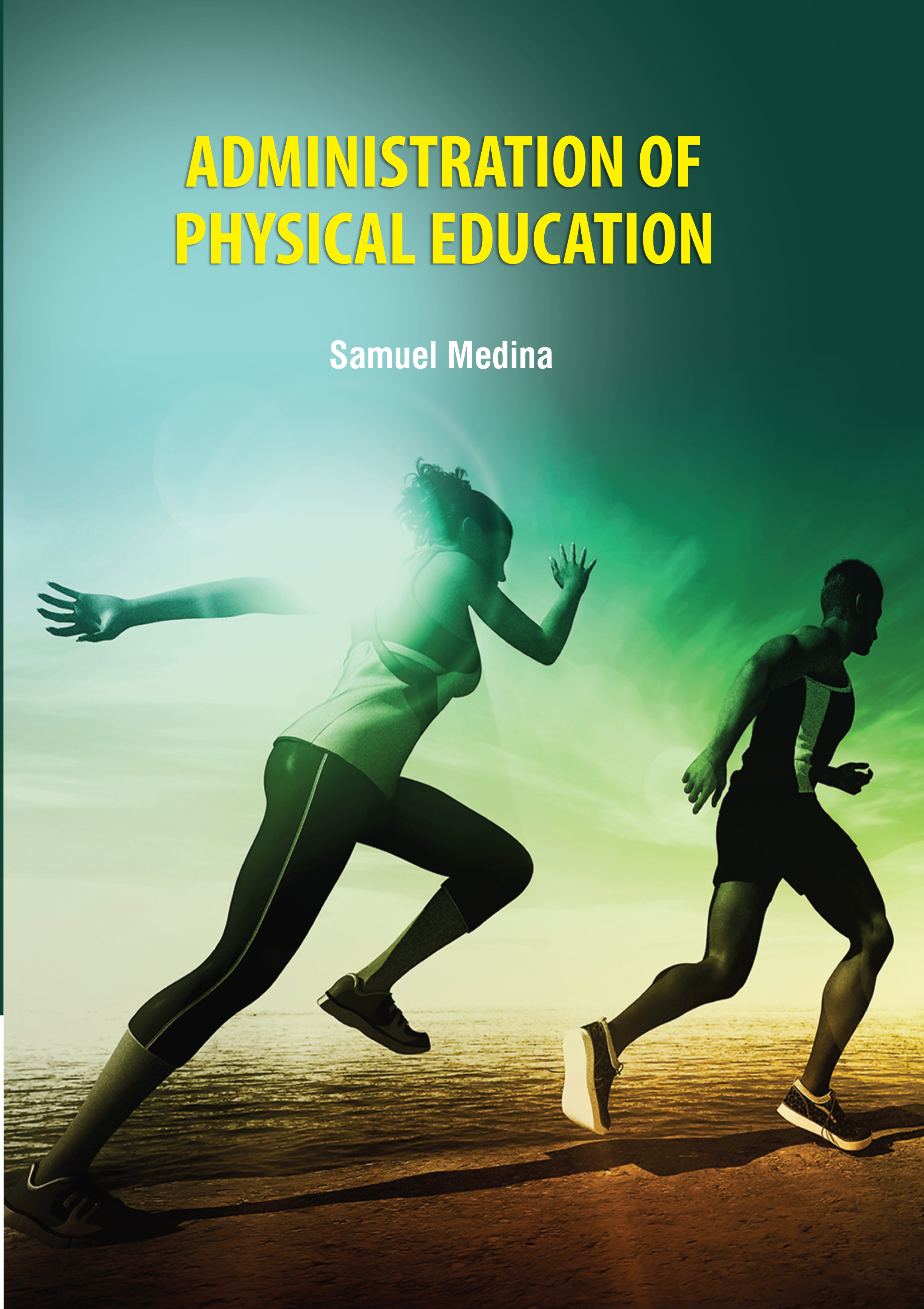 Administration of Physical Education