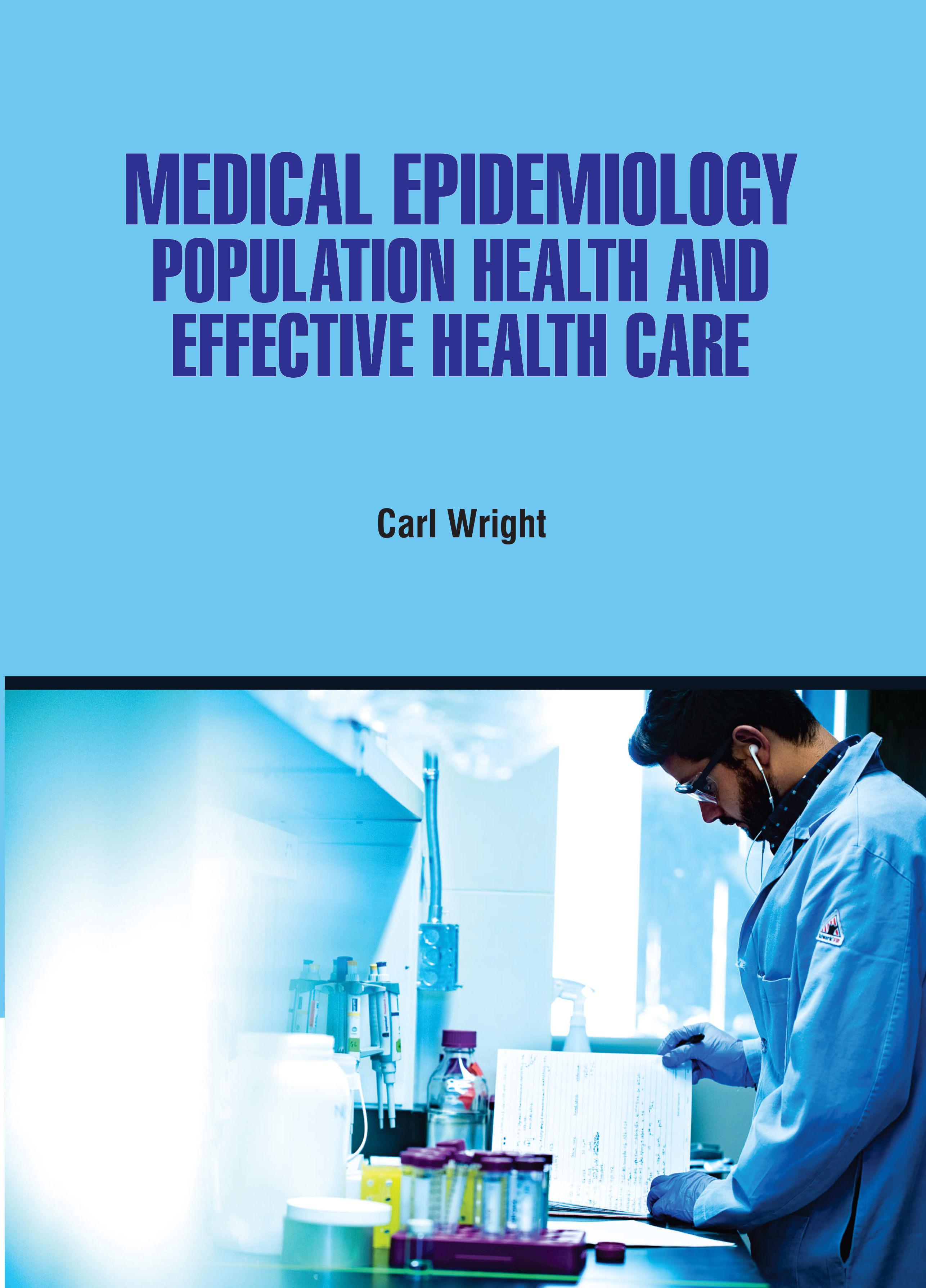 Medical Epidemiology: Population Health and Effective Health Care