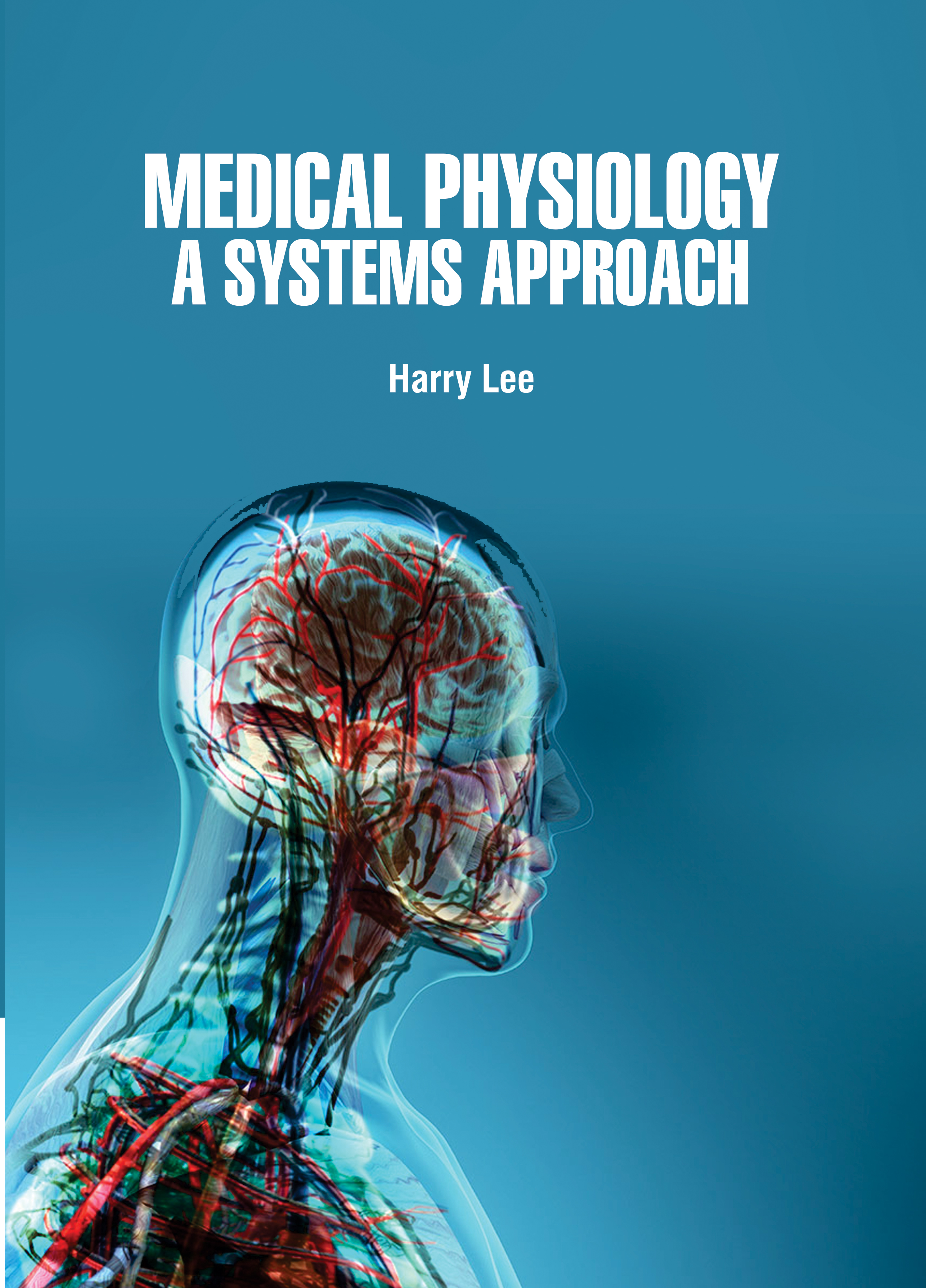 Medical Physiology: A Systems Approach