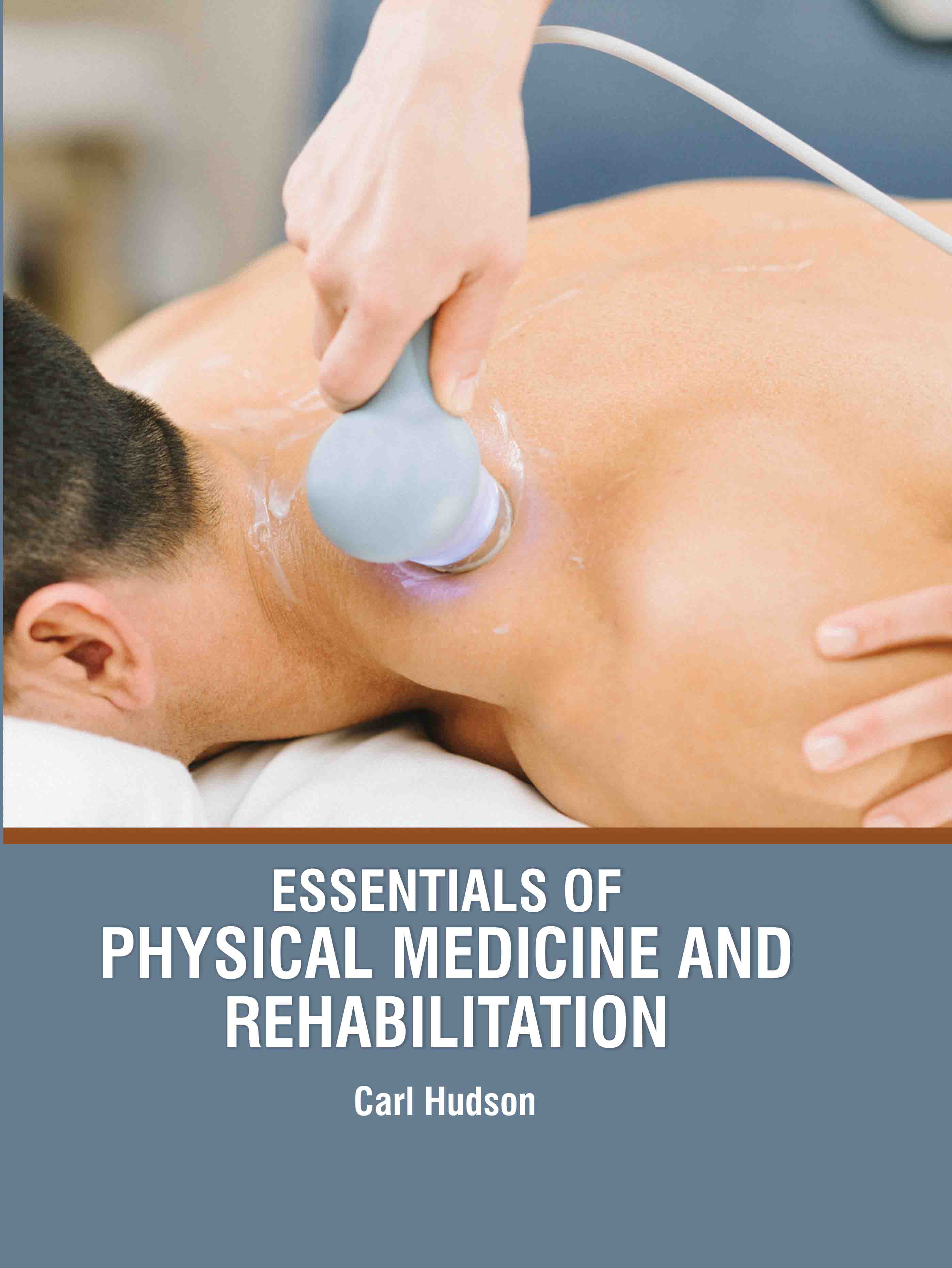 Essentials of Physical Medicine and Rehabilitation