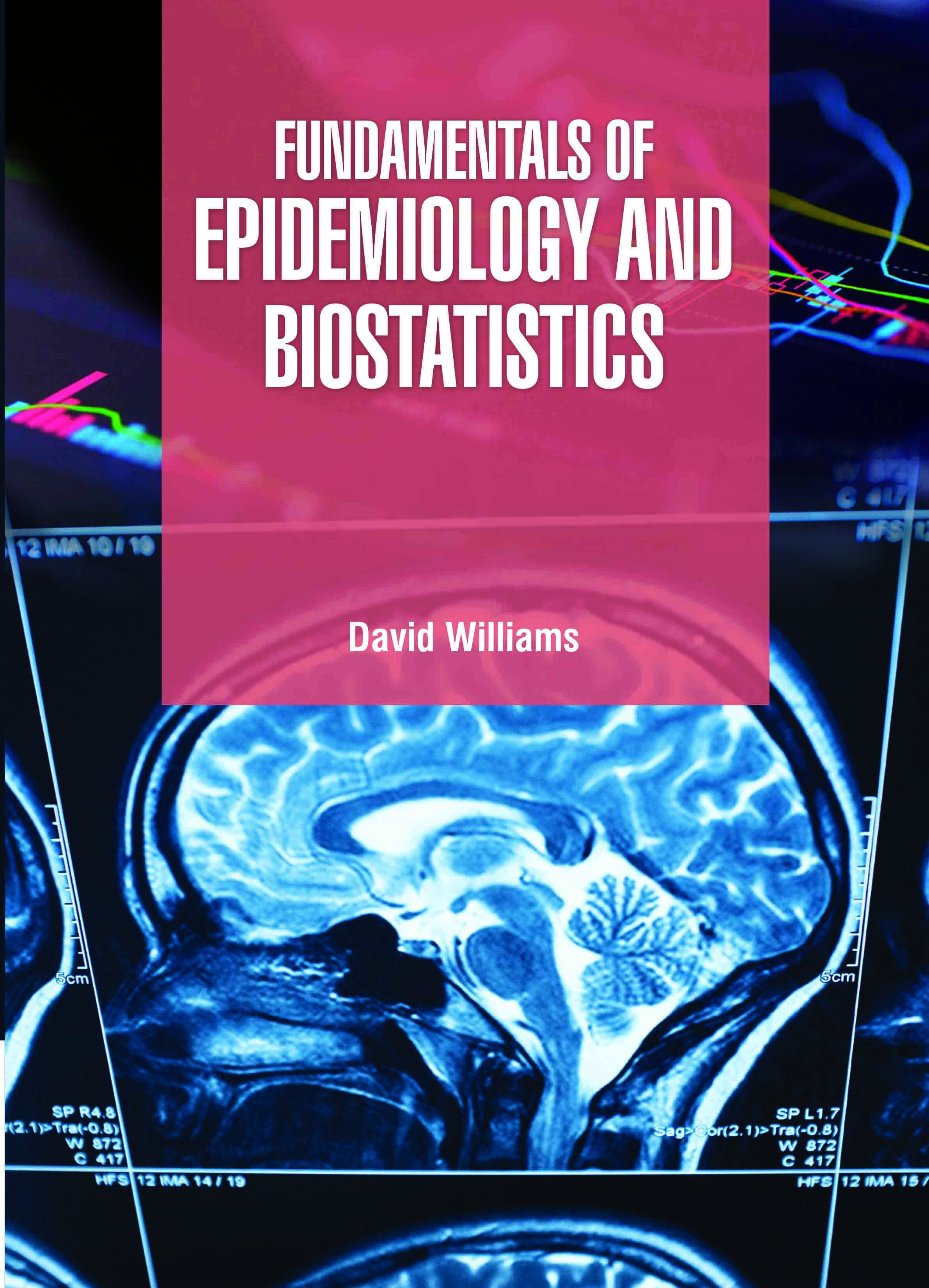 Fundamentals of Epidemiology and Biostatistics