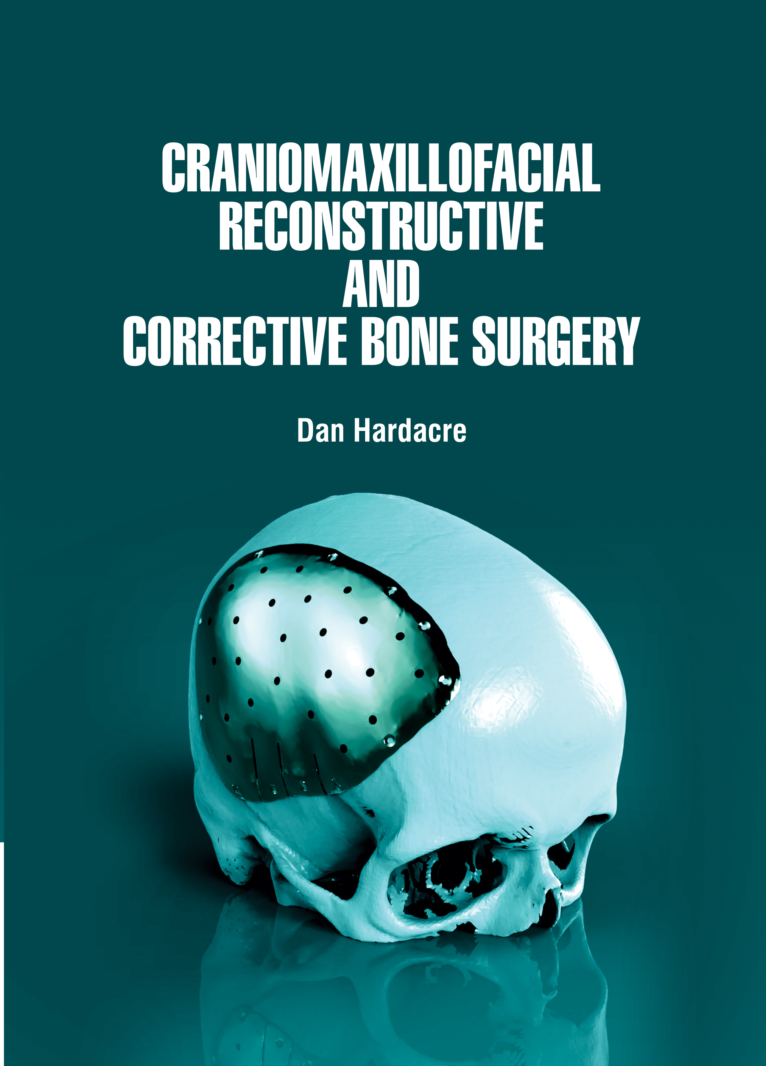 Craniomaxillofacial Reconstructive and Corrective Bone Surgery