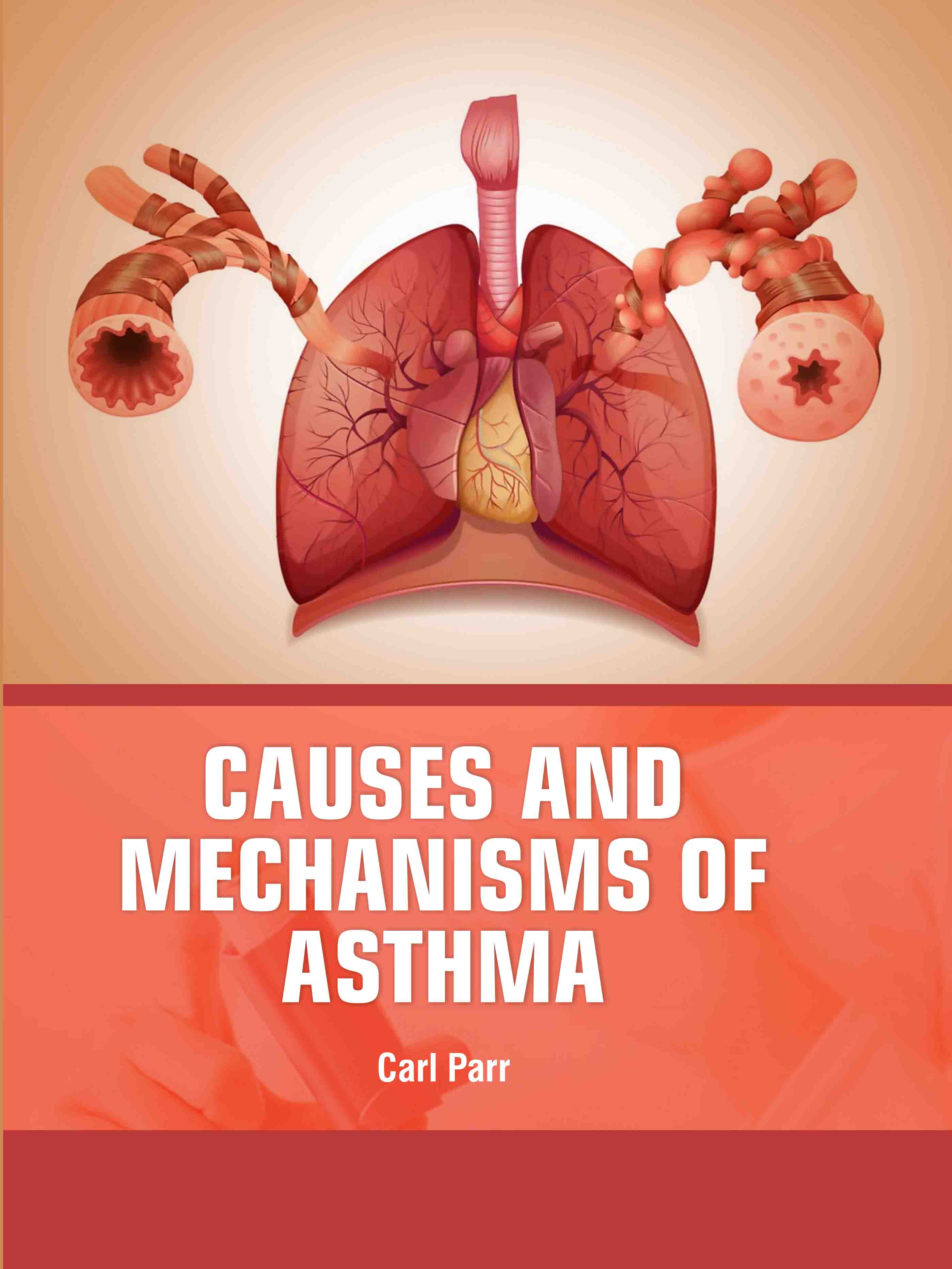 Causes and Mechanisms of Asthma