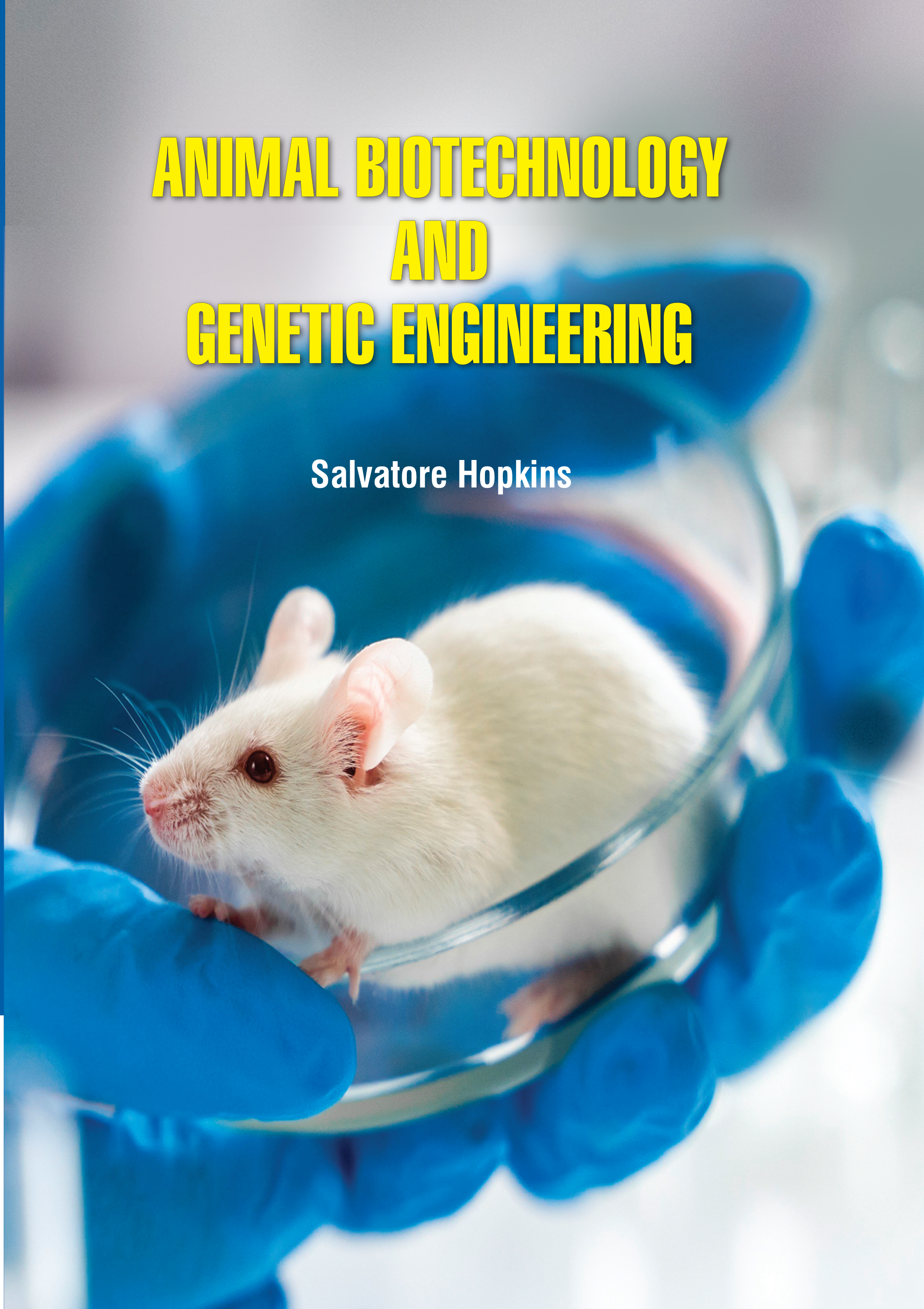Animal Biotechnology and Genetic Engineering