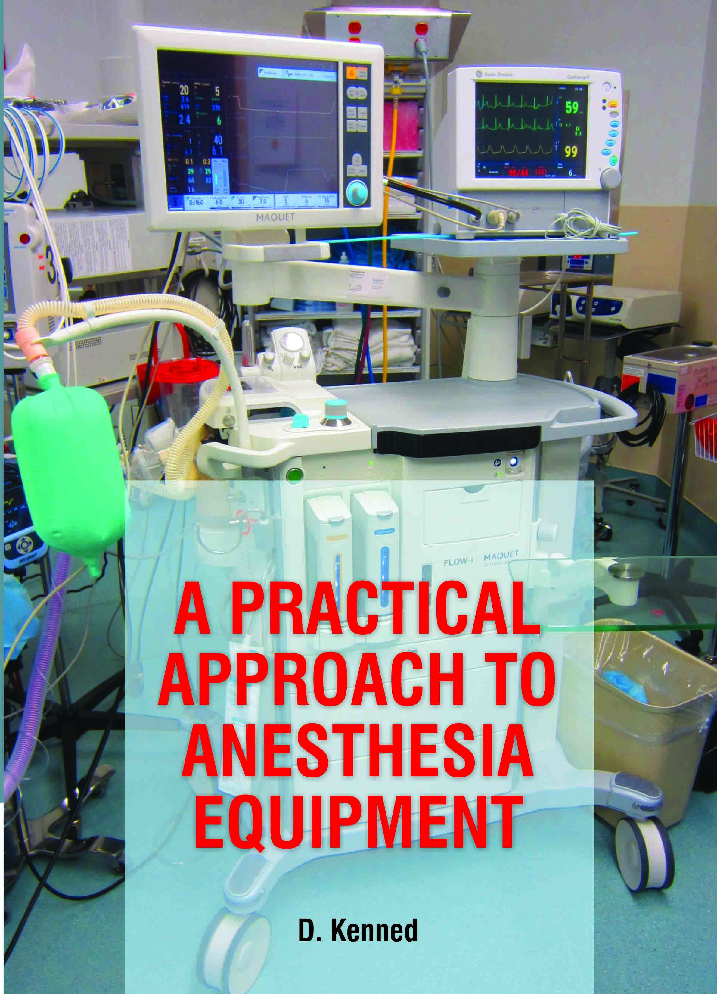 A Practical Approach to Anesthesia Equipment