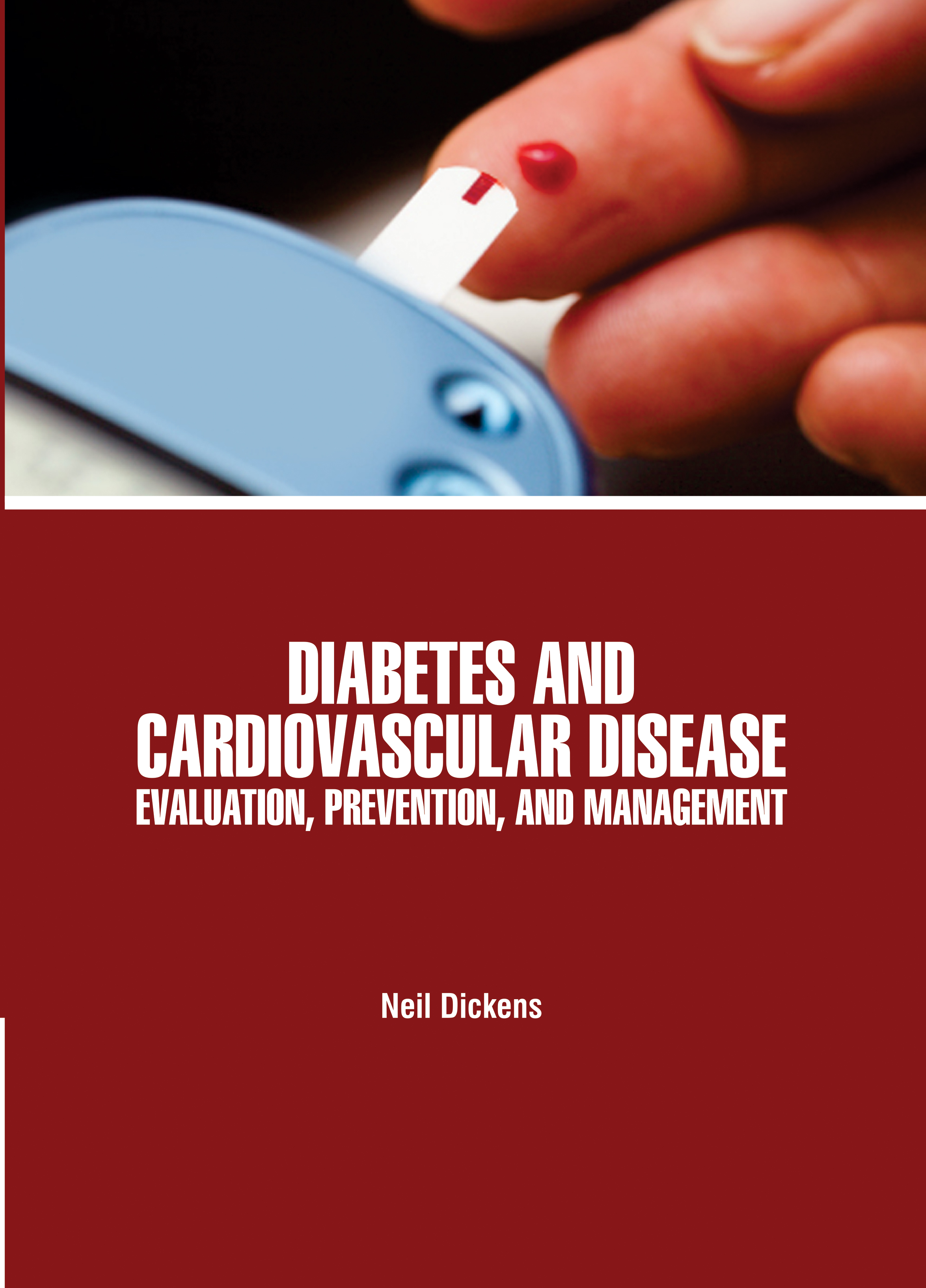 Diabetes and Cardiovascular Disease: Evaluation, Prevention and Management