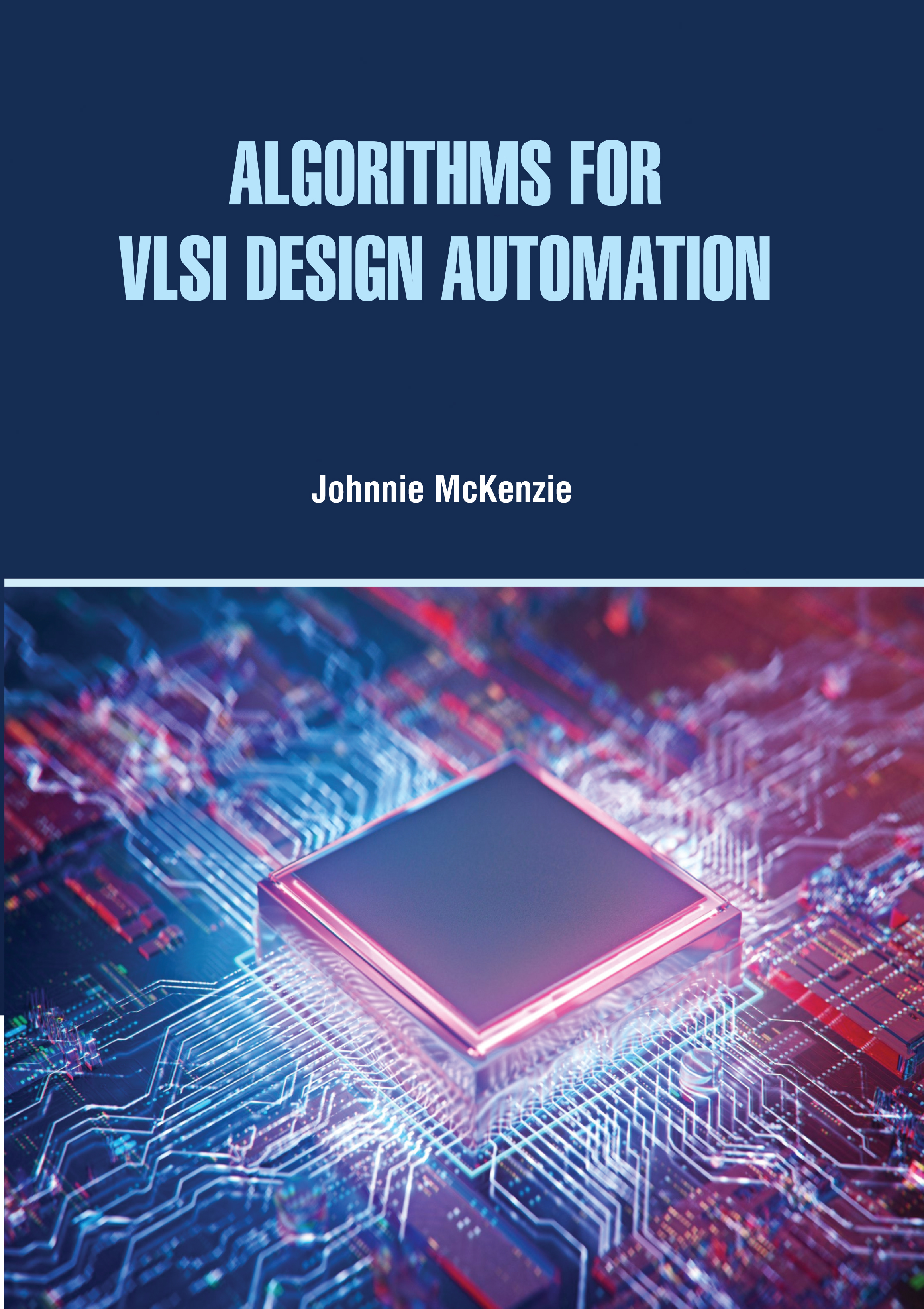 Algorithms for Vlsi Design Automation