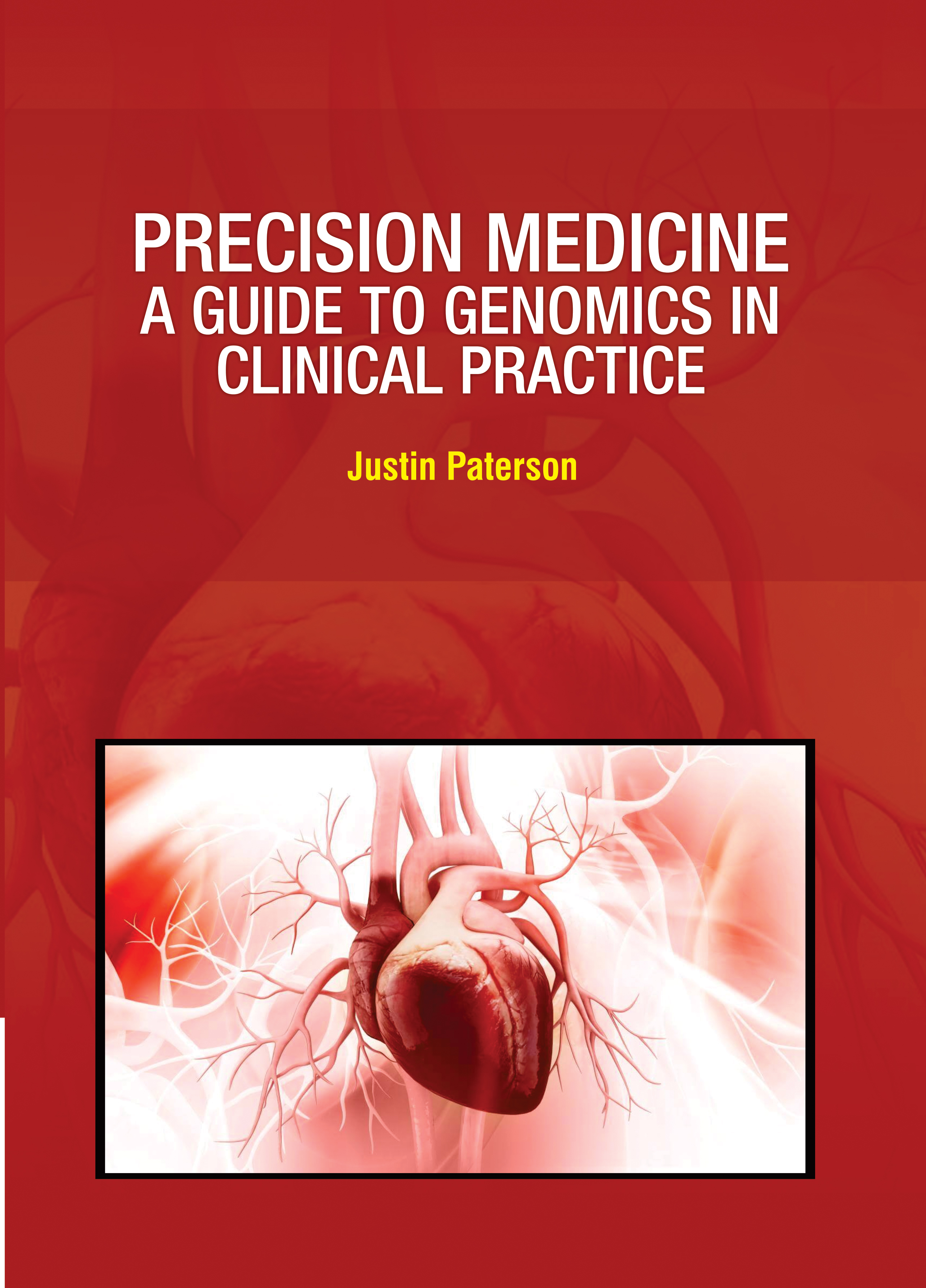 Precision Medicine: A Guide to Genomics in Clinical Practice