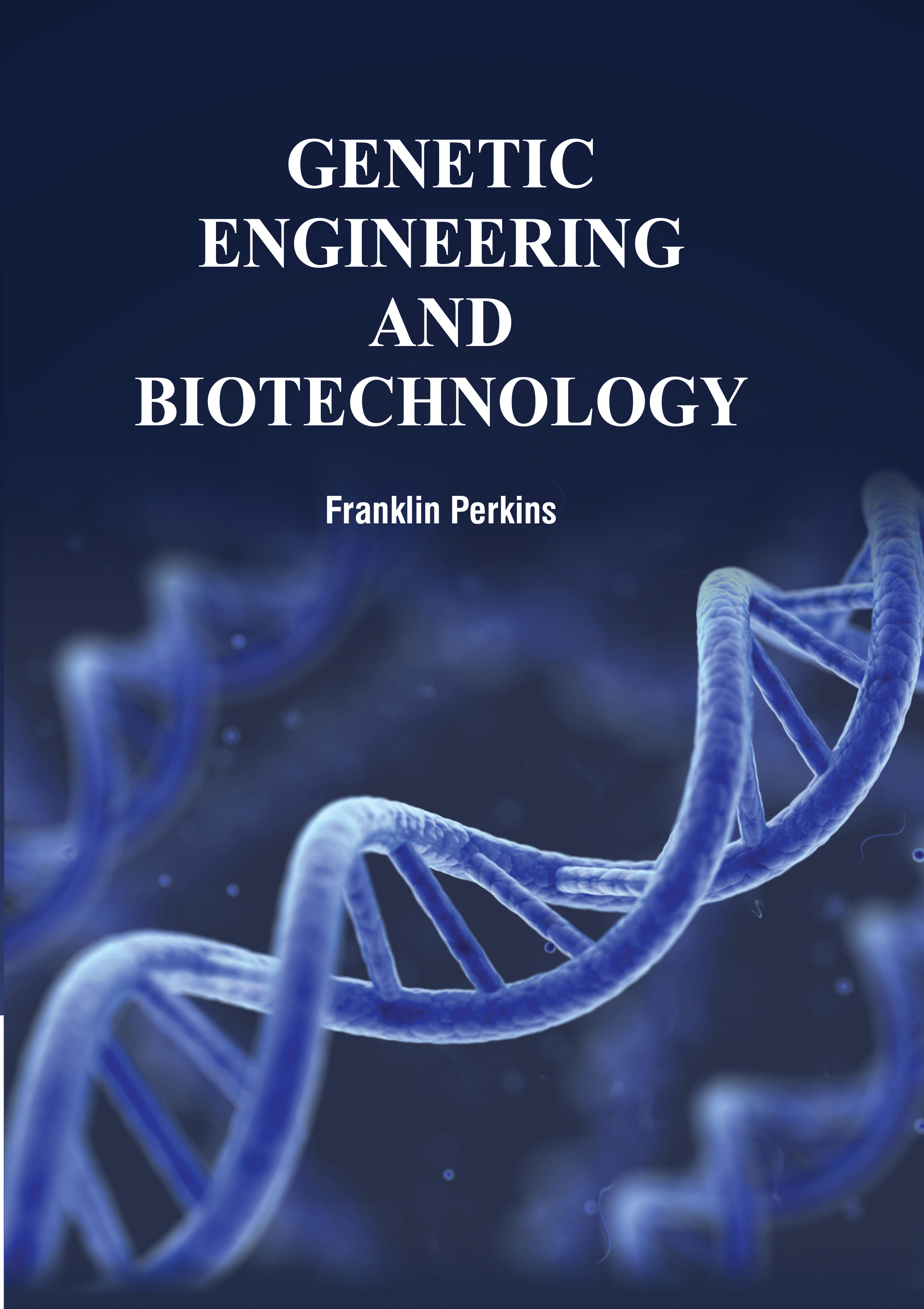 Genetic Engineering and Biotechnology